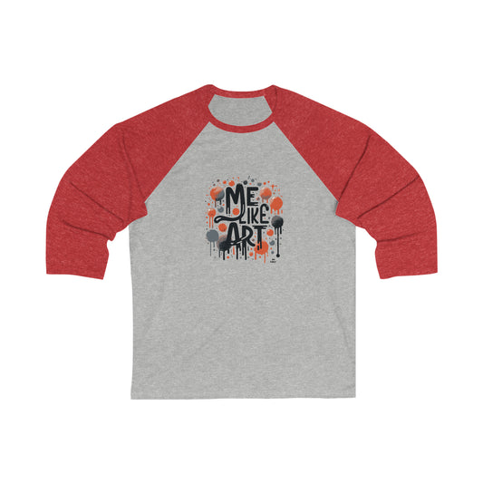 Me Like Art! - Unisex 3\4 Sleeve Baseball Tee - (Art #2)