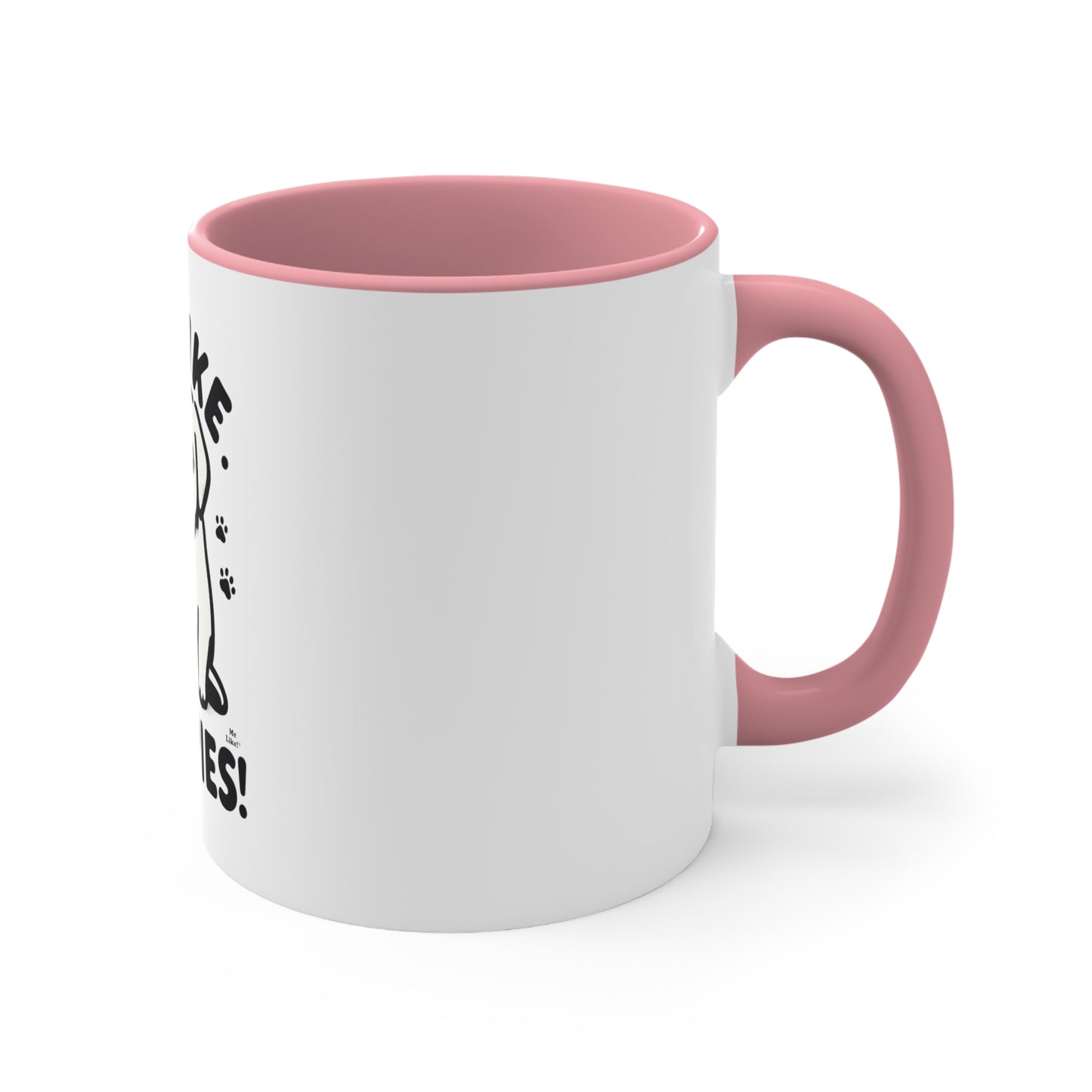 Me Like Puppies! - Accent Coffee Mug, 11oz -  (#3)
