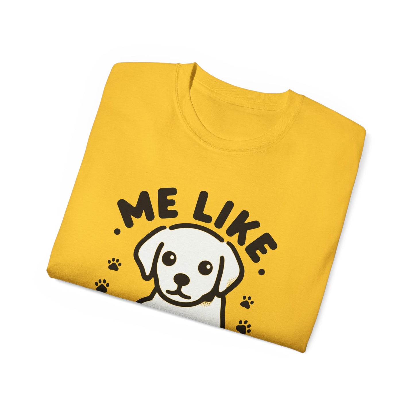 Me Like Puppies! - Unisex Ultra Cotton Tee - (#3)