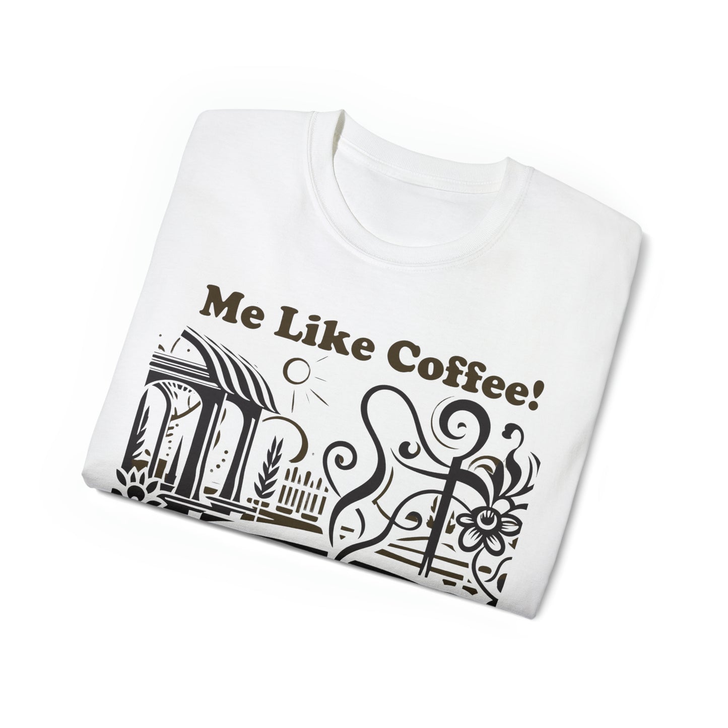 Unisex Ultra Cotton Tee - Me Like Coffee! (#3)