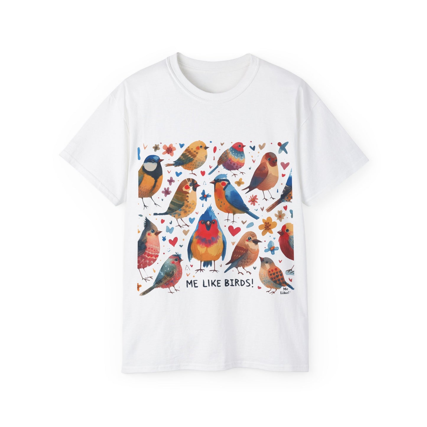 Me Like Birds! - Unisex Ultra Cotton Tee - (Birds #1)