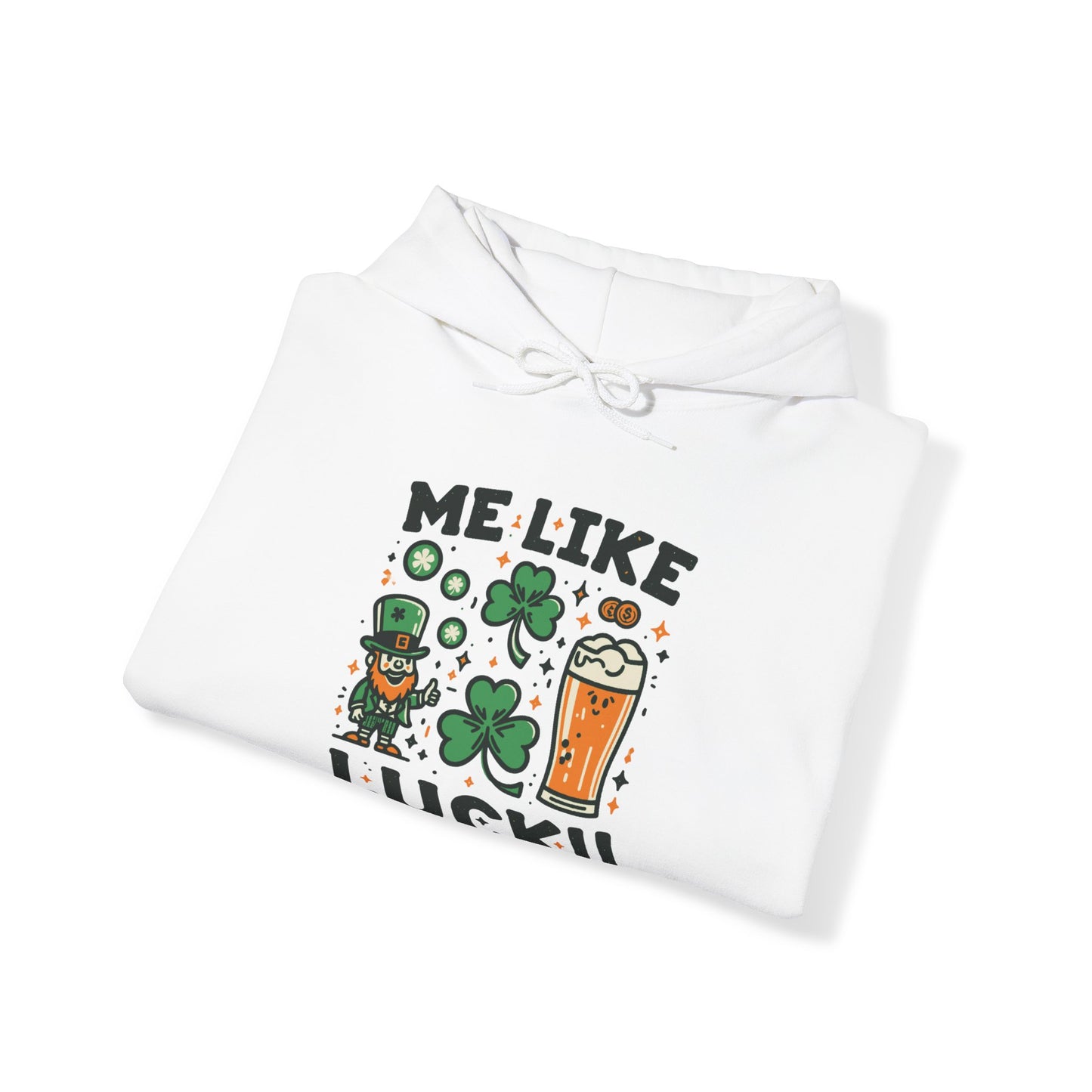 Me Like Luck! - Unisex Heavy Blend™ Hooded Sweatshirt - (St. Patrick's Day #3)