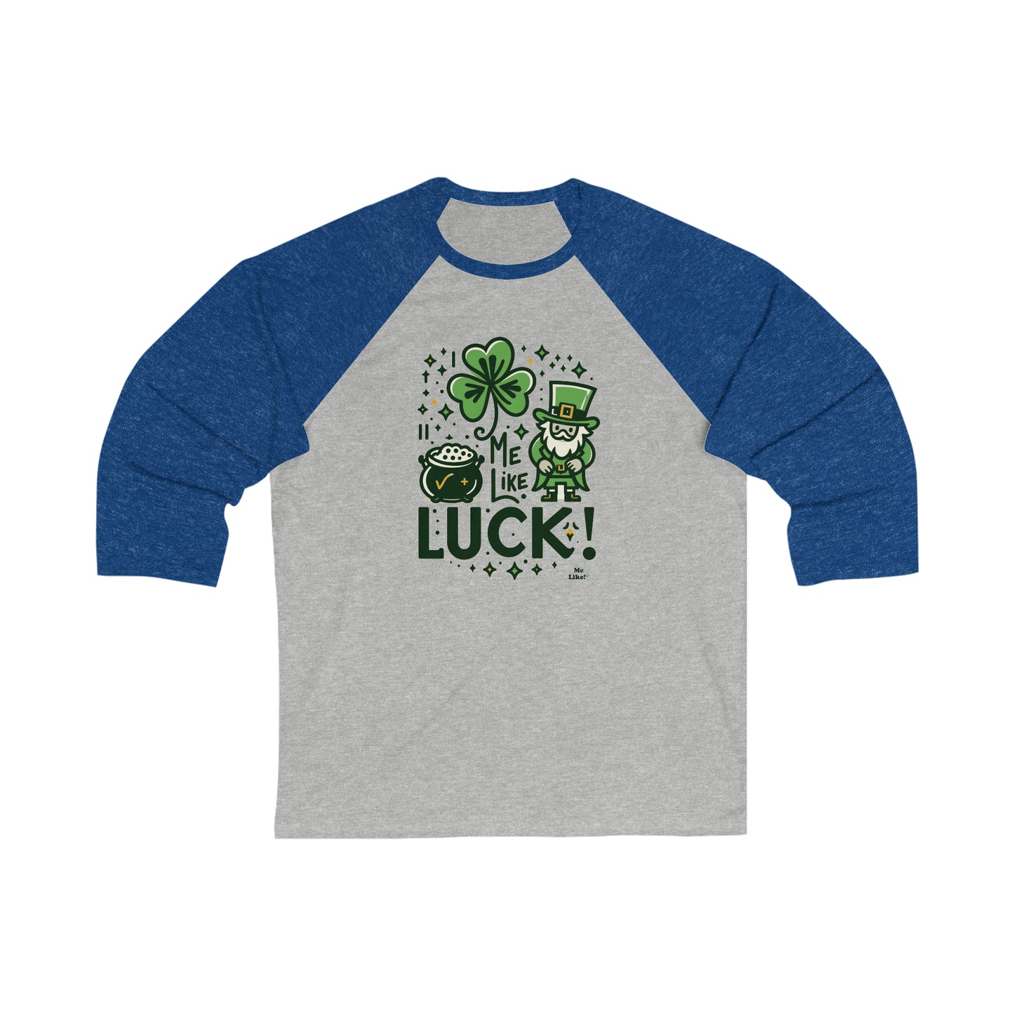 Me Like Luck! - Unisex 3\4 Sleeve Baseball Tee - (St. Patrick's Day #4)