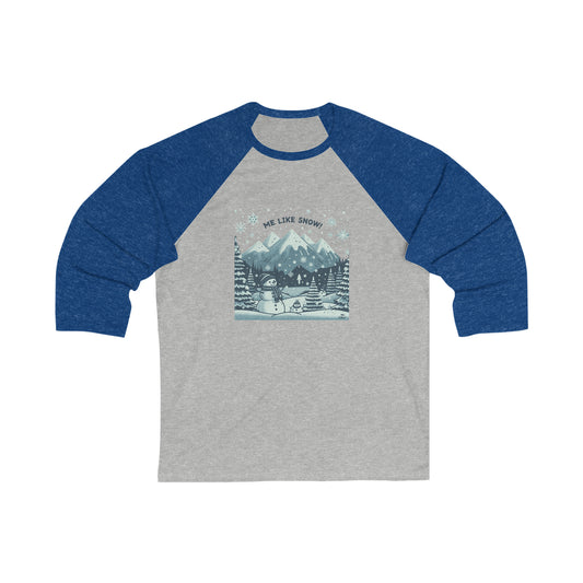 Me Like Snow! - Unisex 3\4 Sleeve Baseball Tee - (Snowman #1)