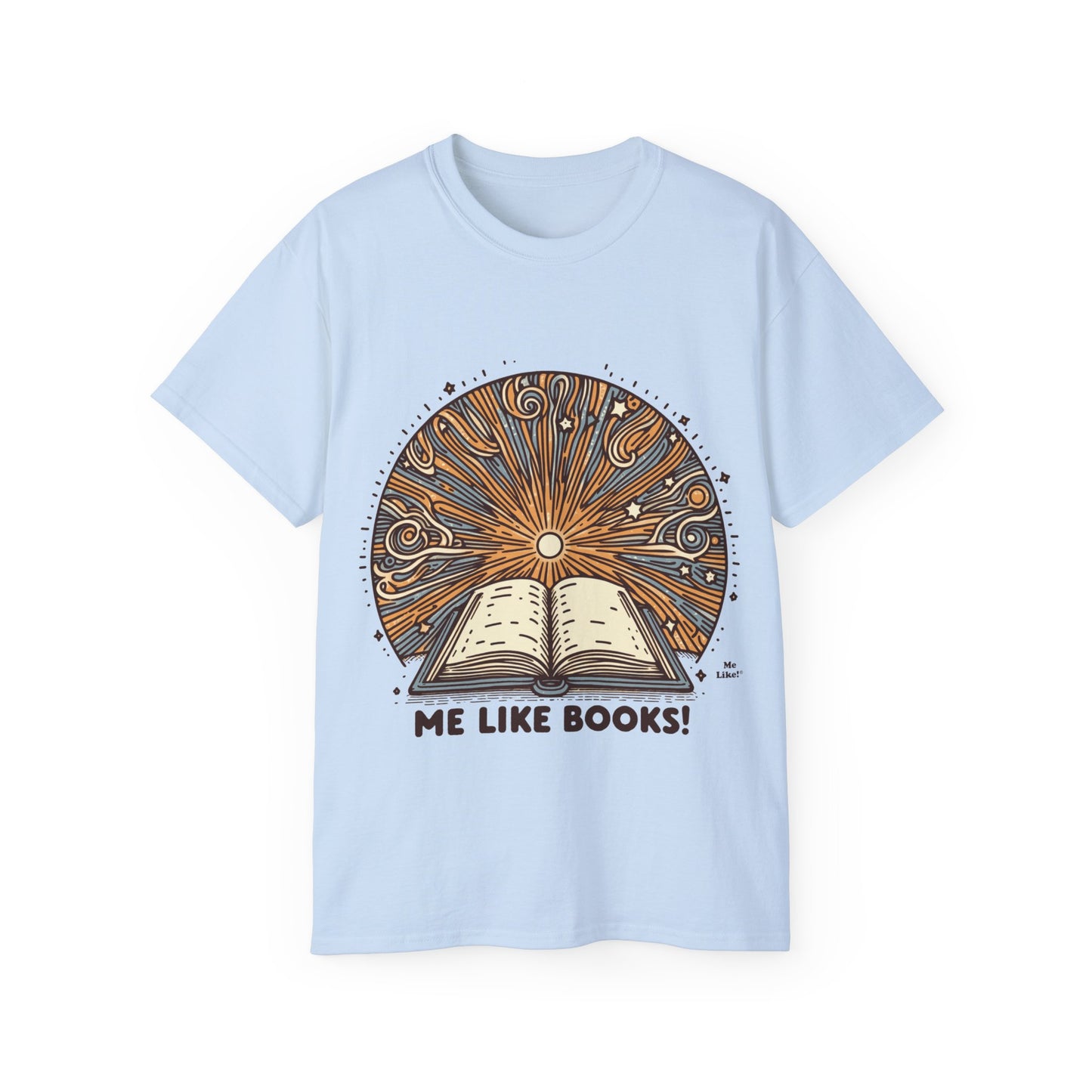 Me Like Books! - Unisex Ultra Cotton Tee - (Books #2)