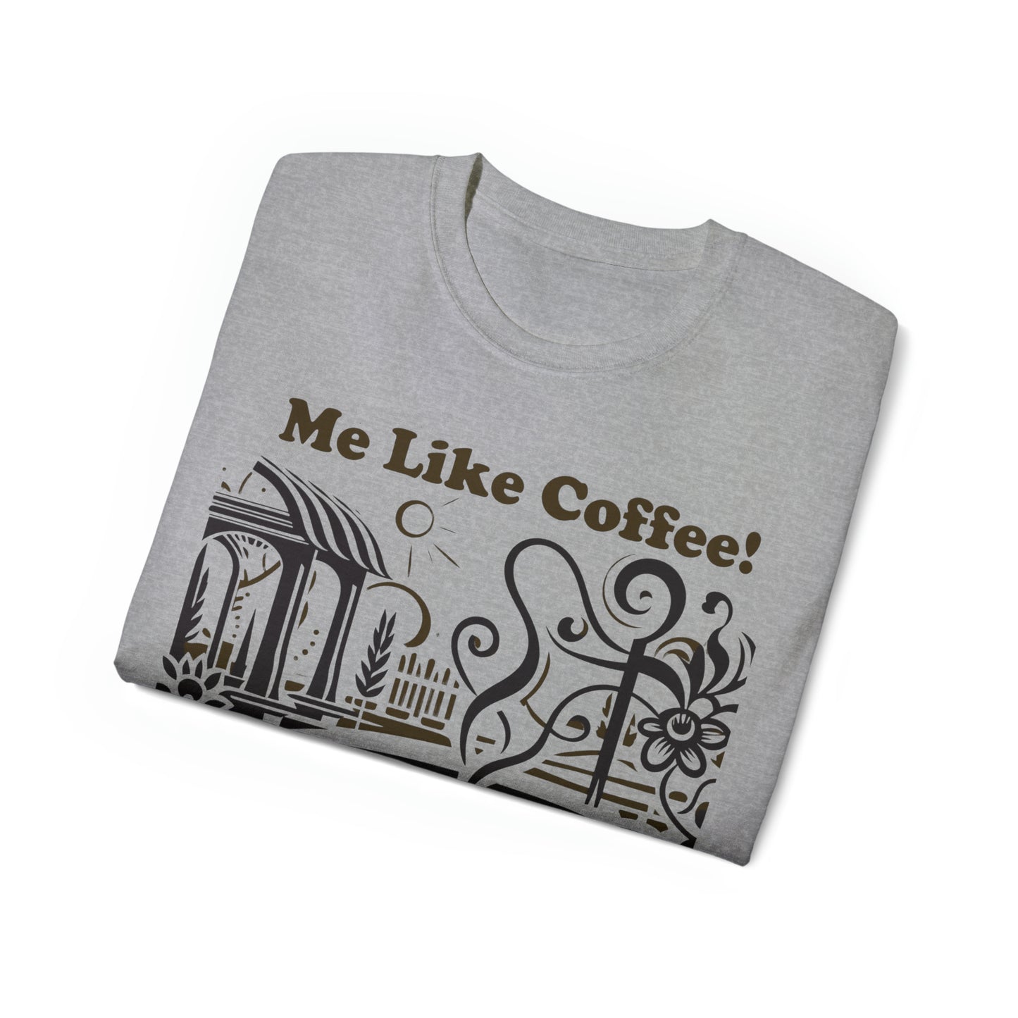 Unisex Ultra Cotton Tee - Me Like Coffee! (#3)