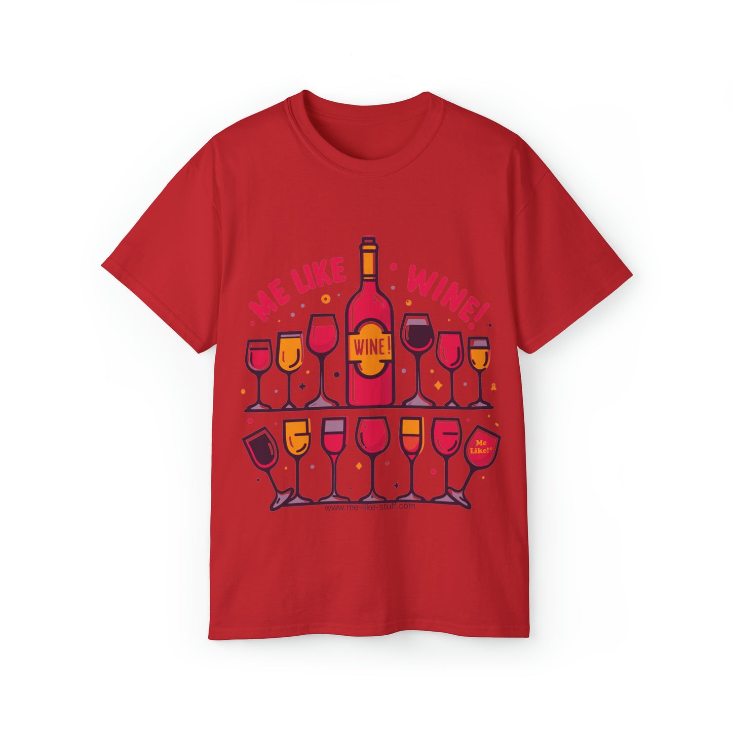 Unisex Ultra Cotton Tee - Me Like Wine! (#2)