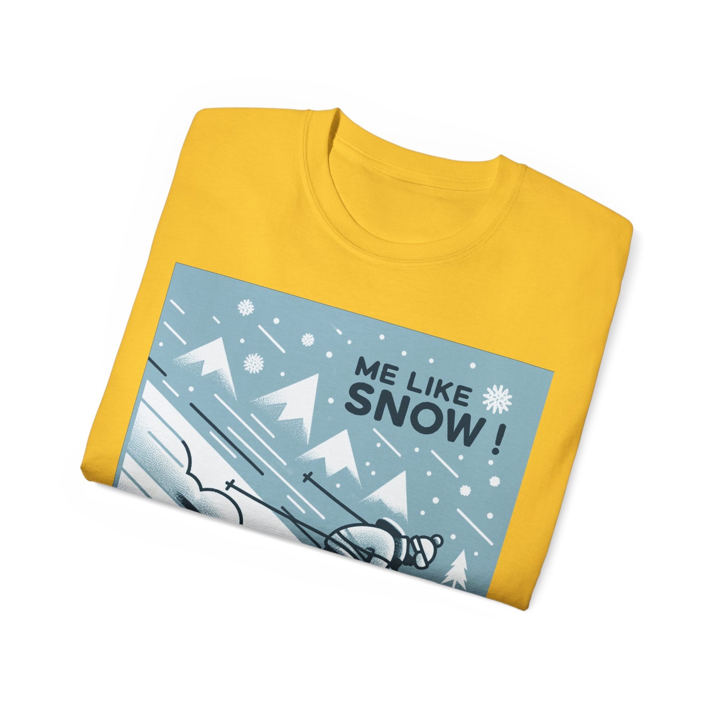 Unisex Ultra Cotton Tee - Me Like Snow! (Ski #2)