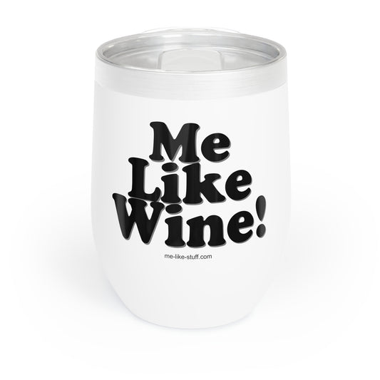 Stainless Steel Wine Tumbler - Me Like Wine!