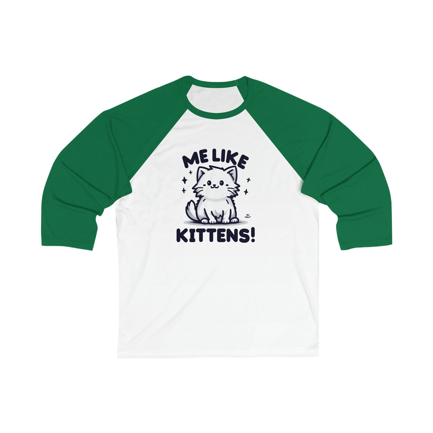 Me Like Kittens! - Unisex 3\4 Sleeve Baseball Tee - (#1)