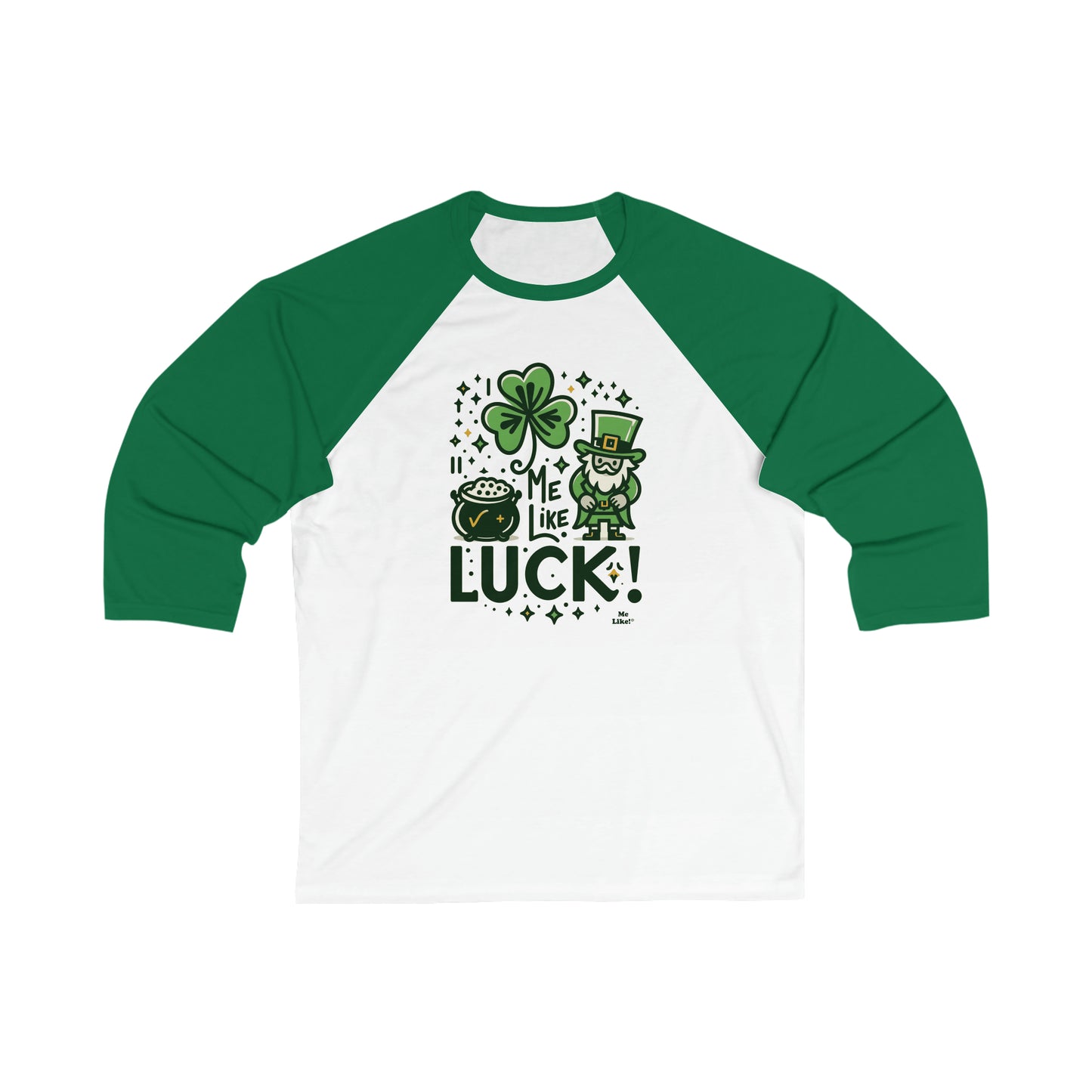 Me Like Luck! - Unisex 3\4 Sleeve Baseball Tee - (St. Patrick's Day #4)