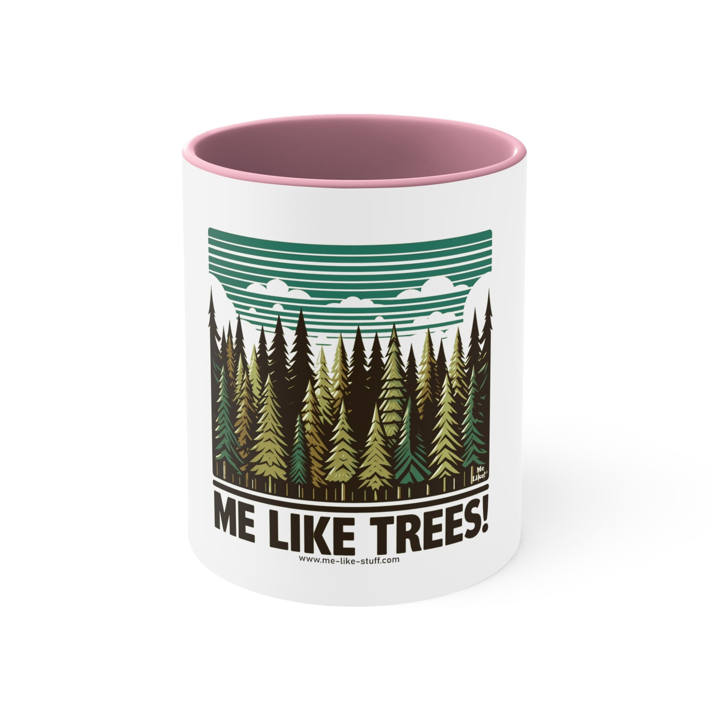 Accent Coffee Mug, 11oz - Me Like Trees! (#5)