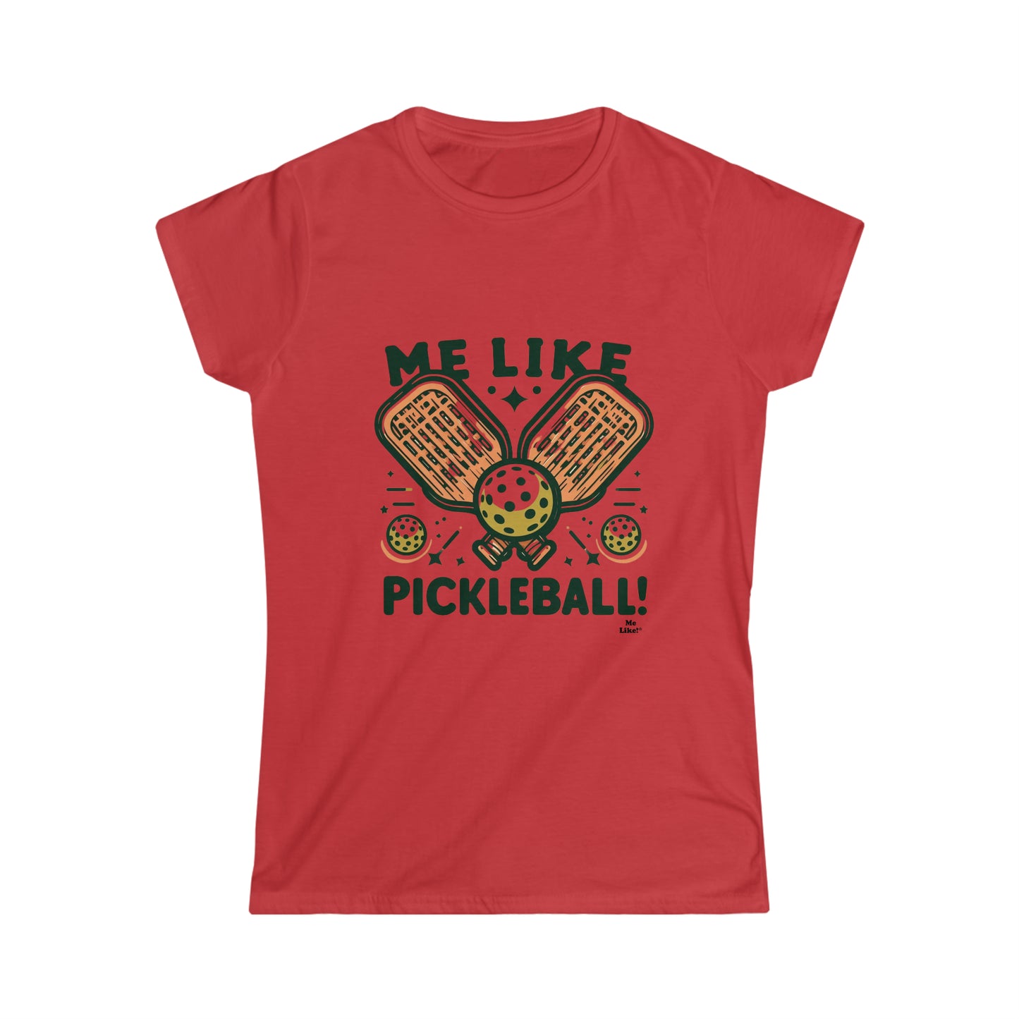 Me Like Pickleball! - Women's Softstyle Tee -  (Pickleball #1)