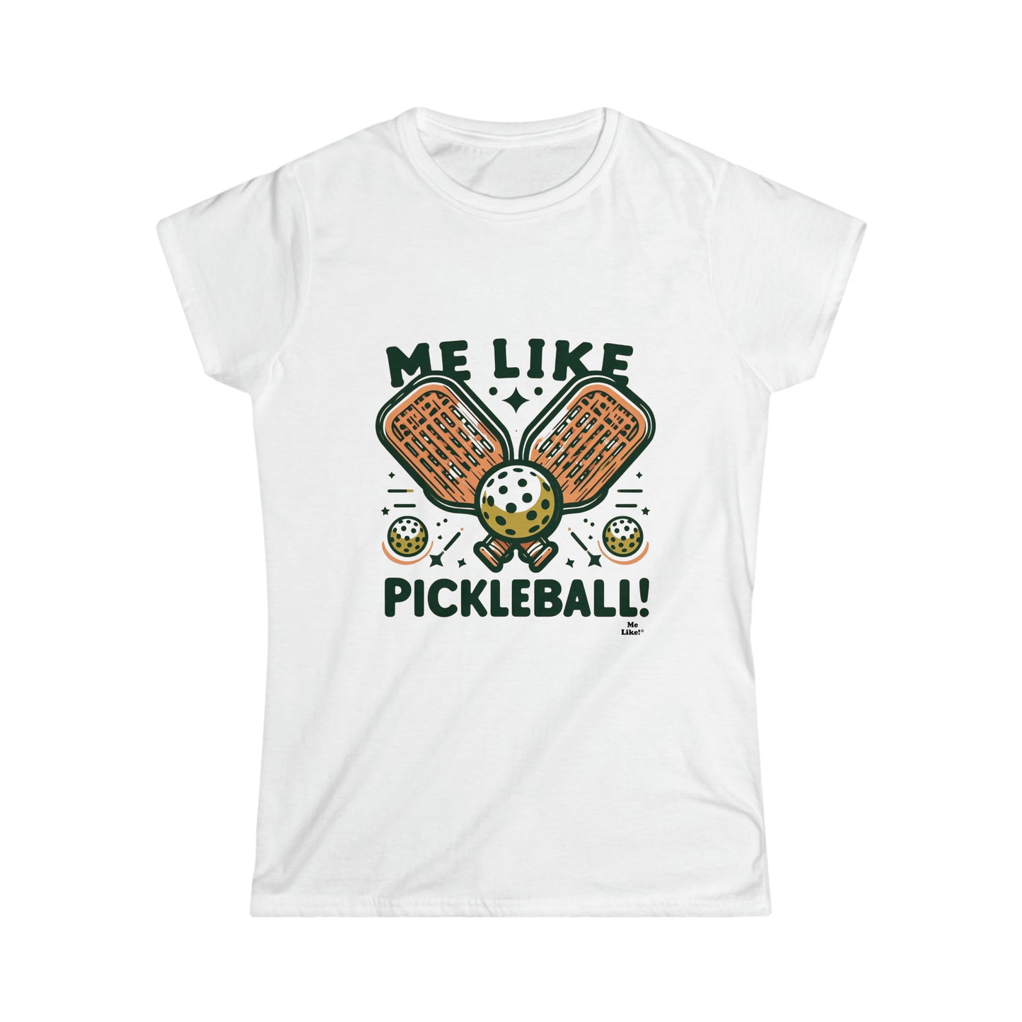 Me Like Pickleball! - Women's Softstyle Tee -  (Pickleball #1)