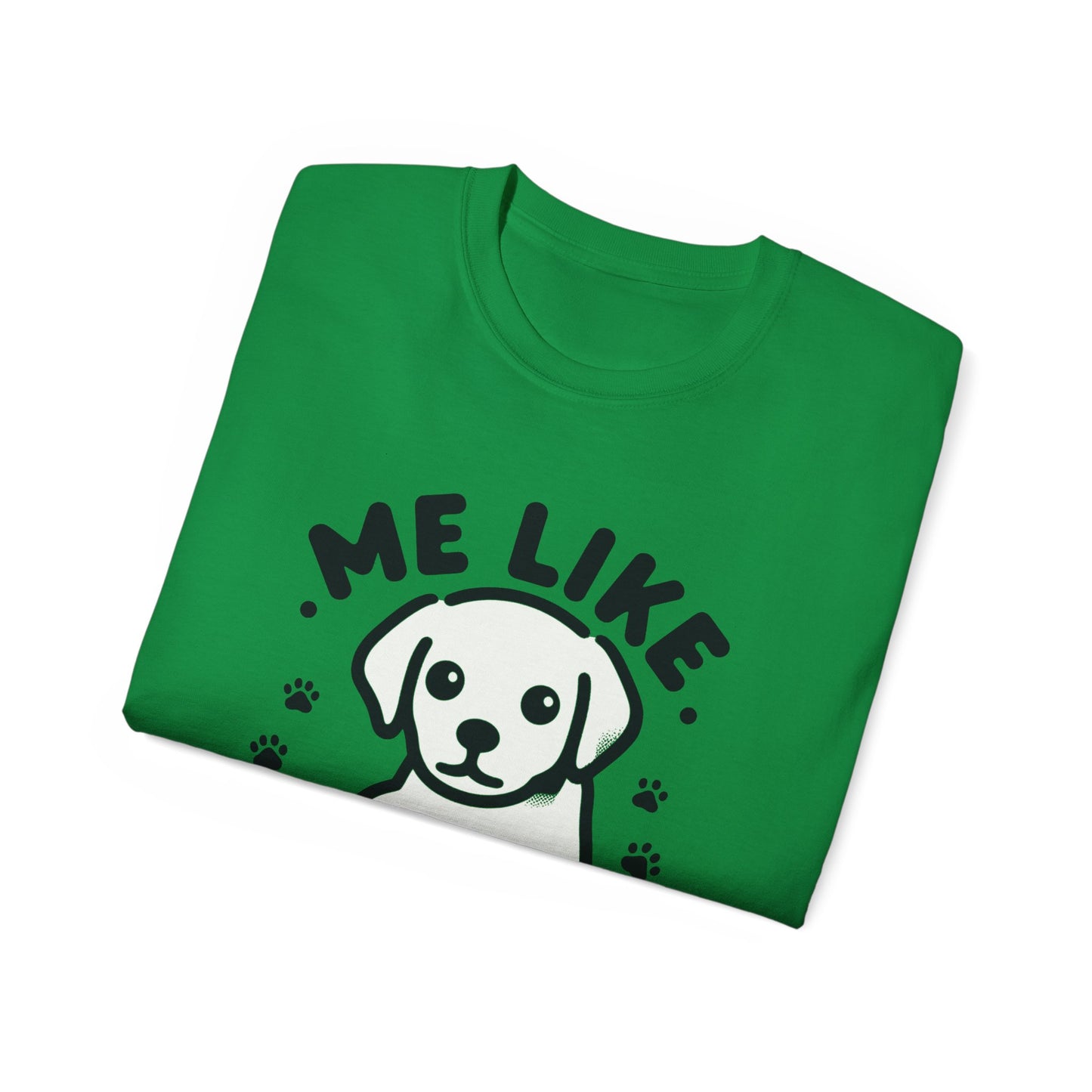 Me Like Puppies! - Unisex Ultra Cotton Tee - (#3)