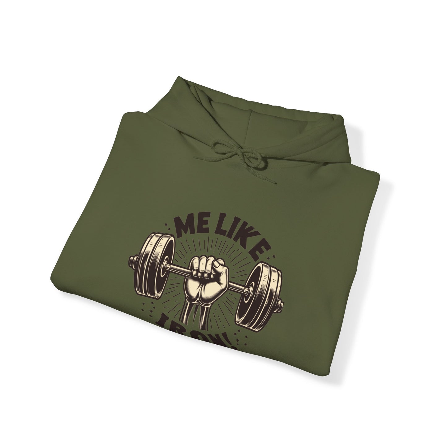 Me Like Iron! - Unisex Hooded Sweatshirt - (Weightlifting #1)