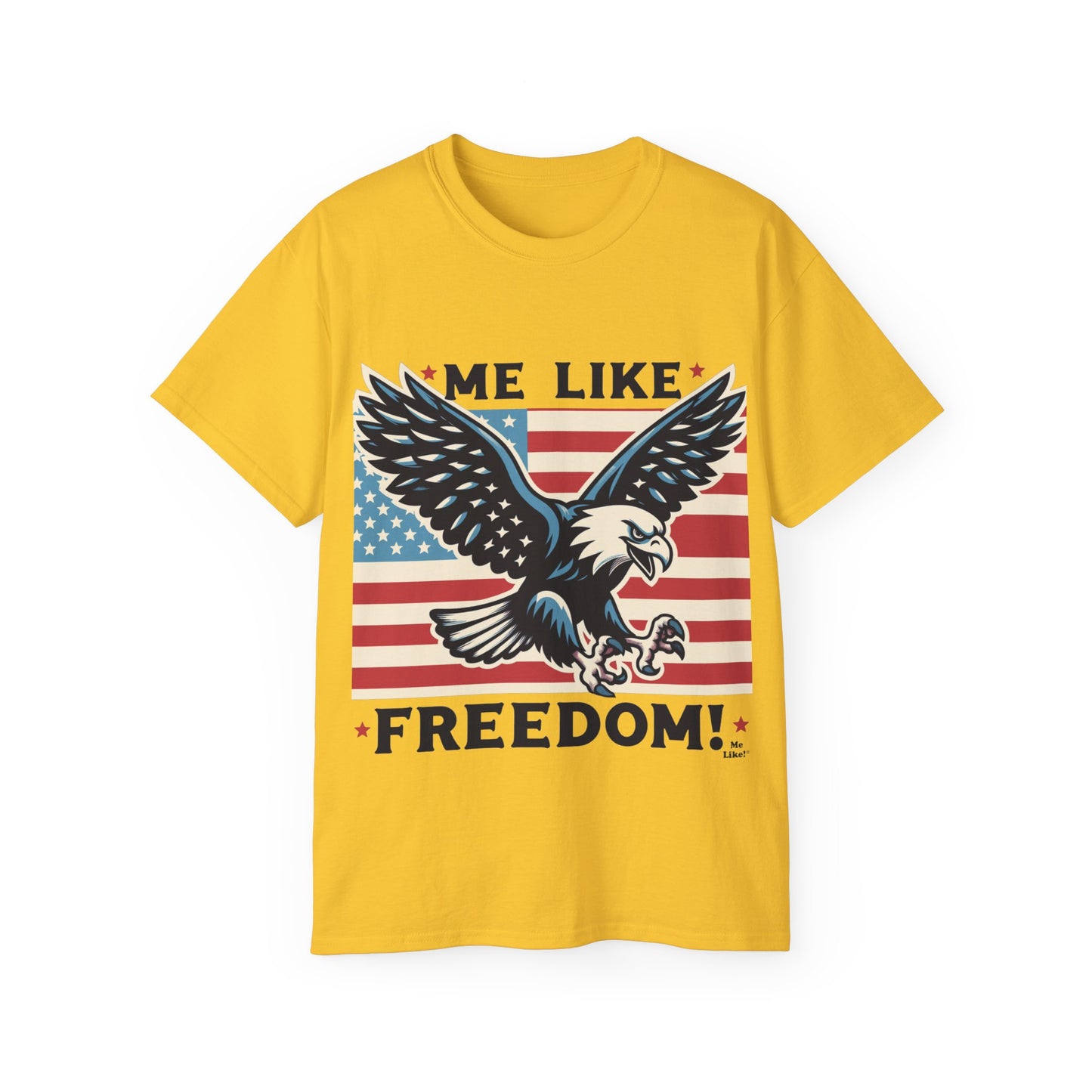 Me Like Freedom - Unisex Ultra Cotton Tee - (Freedom #2)