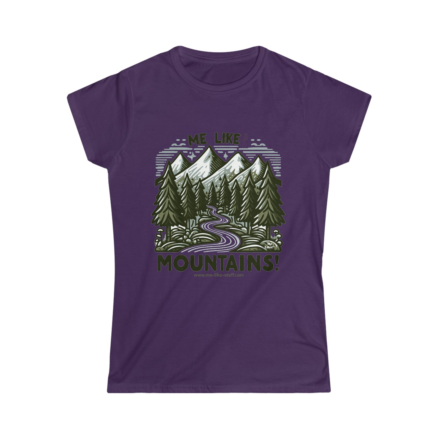 Me Like Mountains! - Women's Softstyle Tee -  (#4)