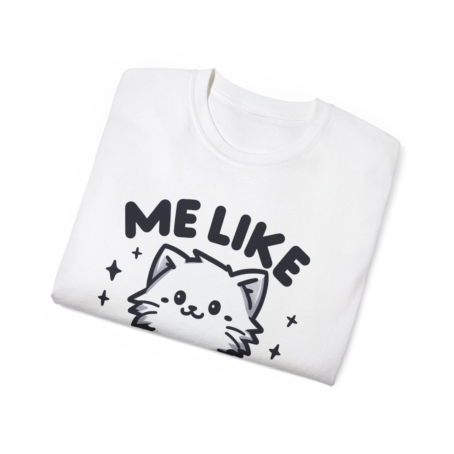 Me Like Kittens! - Unisex Ultra Cotton Tee - (#1)