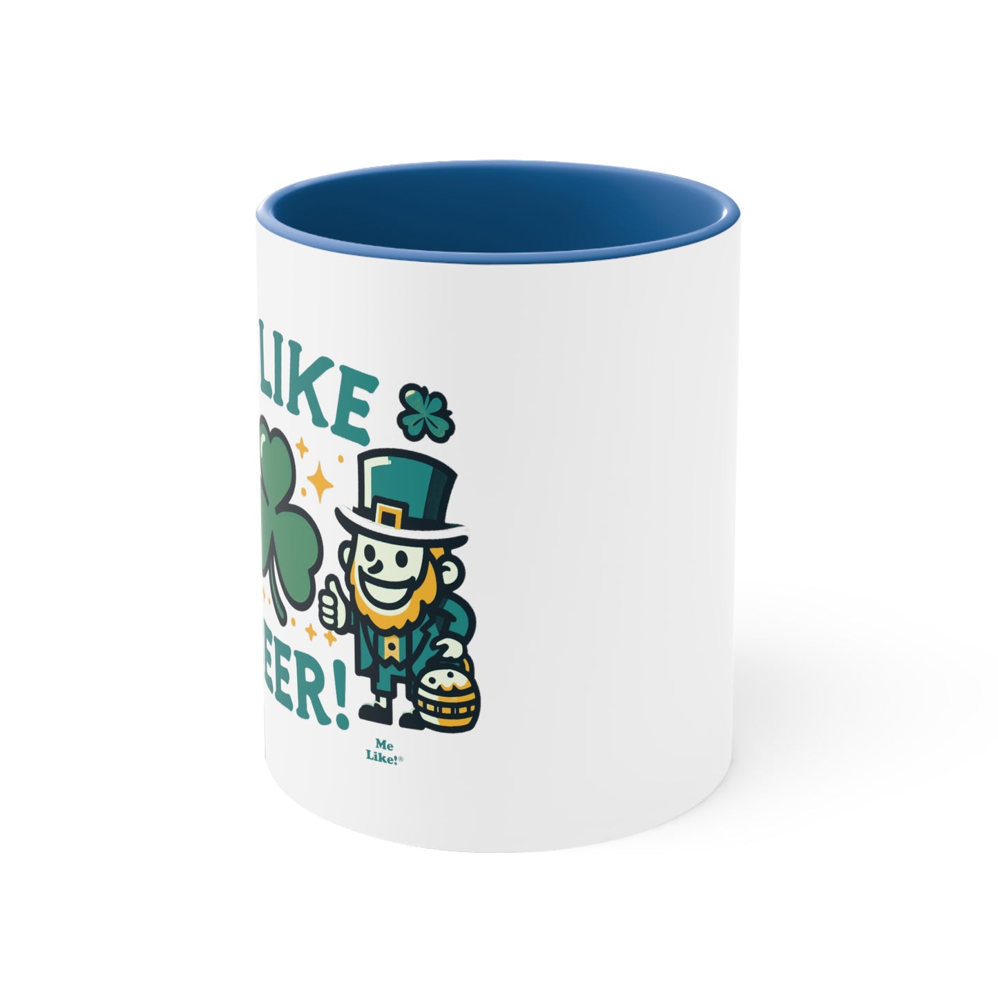 Me Like Beer! - Accent Coffee Mug, 11oz - (St. Patrick's Day #1)