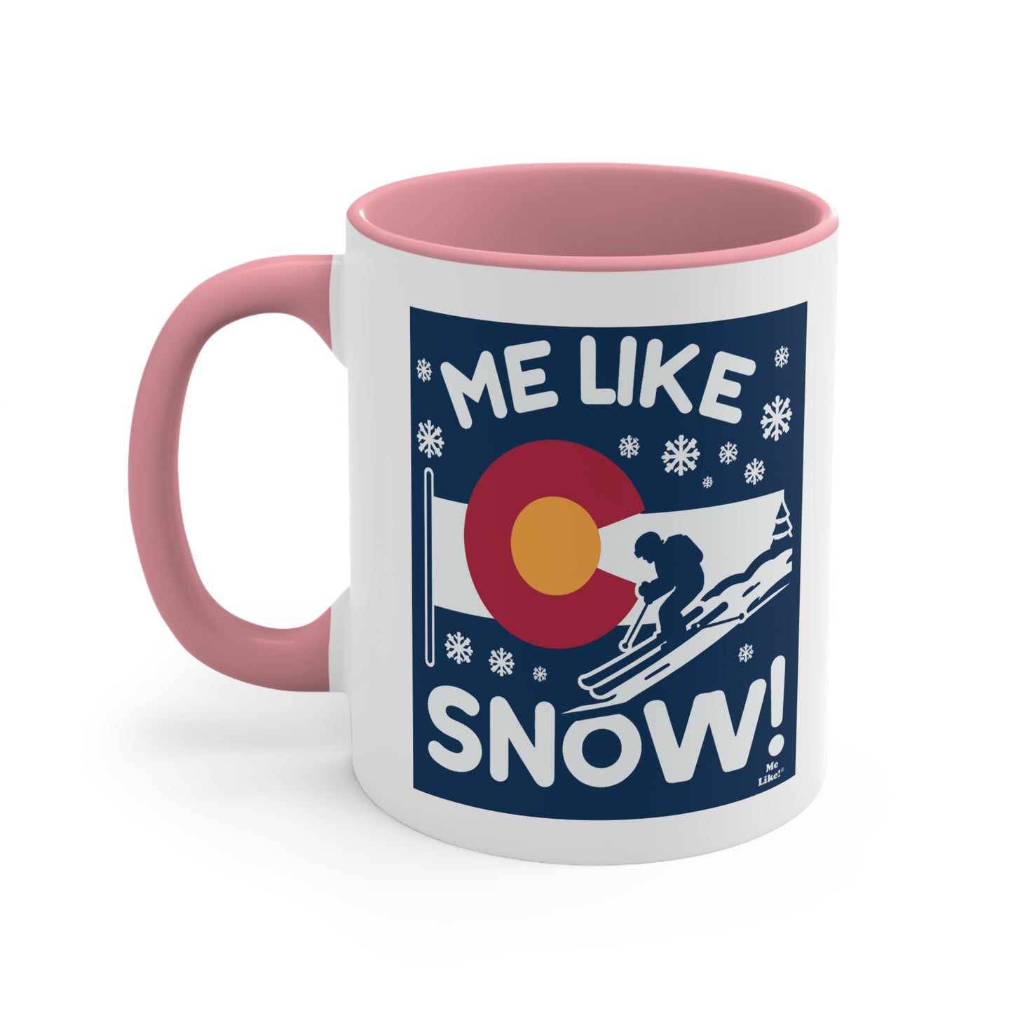 Me Like Snow! - Accent Coffee Mug, 11oz - (Ski Colorado #2)