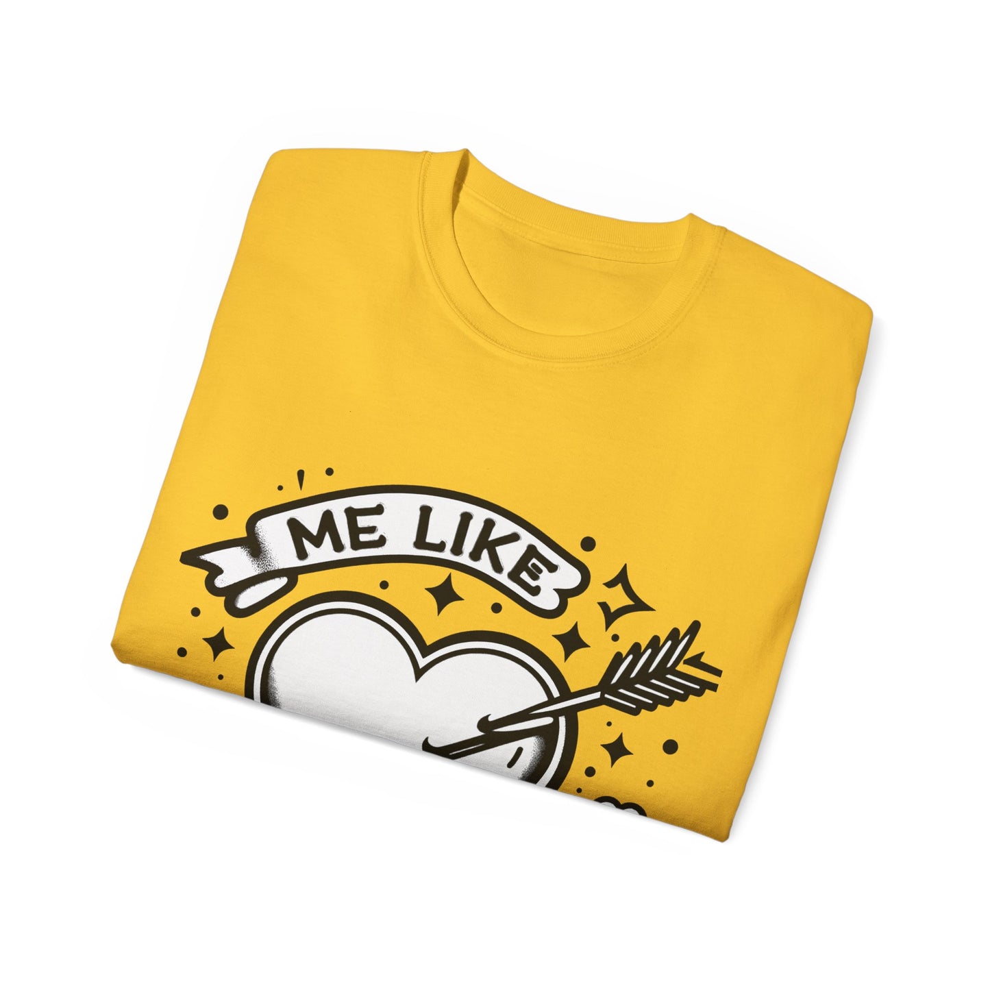 Me Like You! - Unisex Ultra Cotton Tee - (Like You #1)