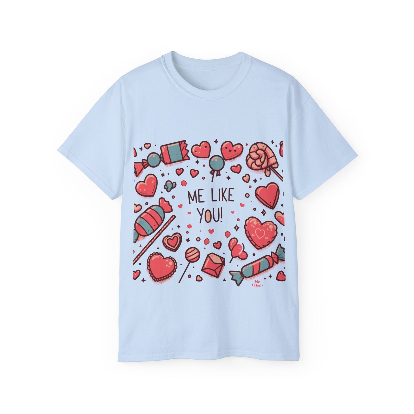 Me Like You! - Unisex Ultra Cotton Tee - (Like You #2)