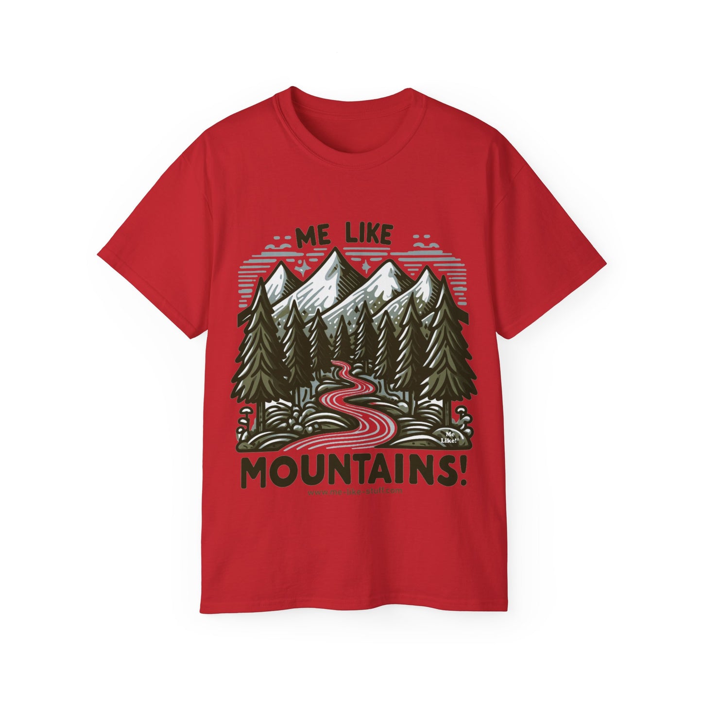 Me Like Mountains! - Unisex Ultra Cotton Tee - (#4)