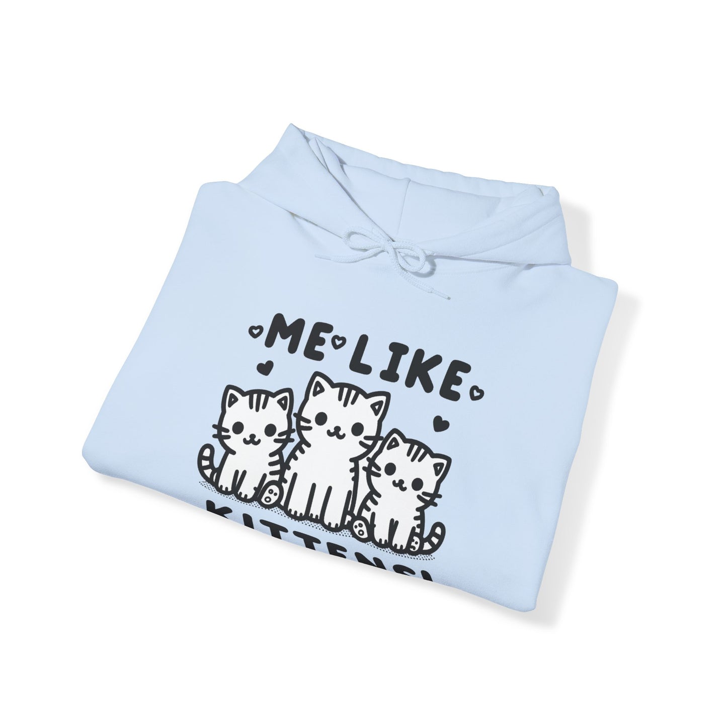 Me Like Kittens! - Unisex Heavy Blend™ Hooded Sweatshirt - (#2)