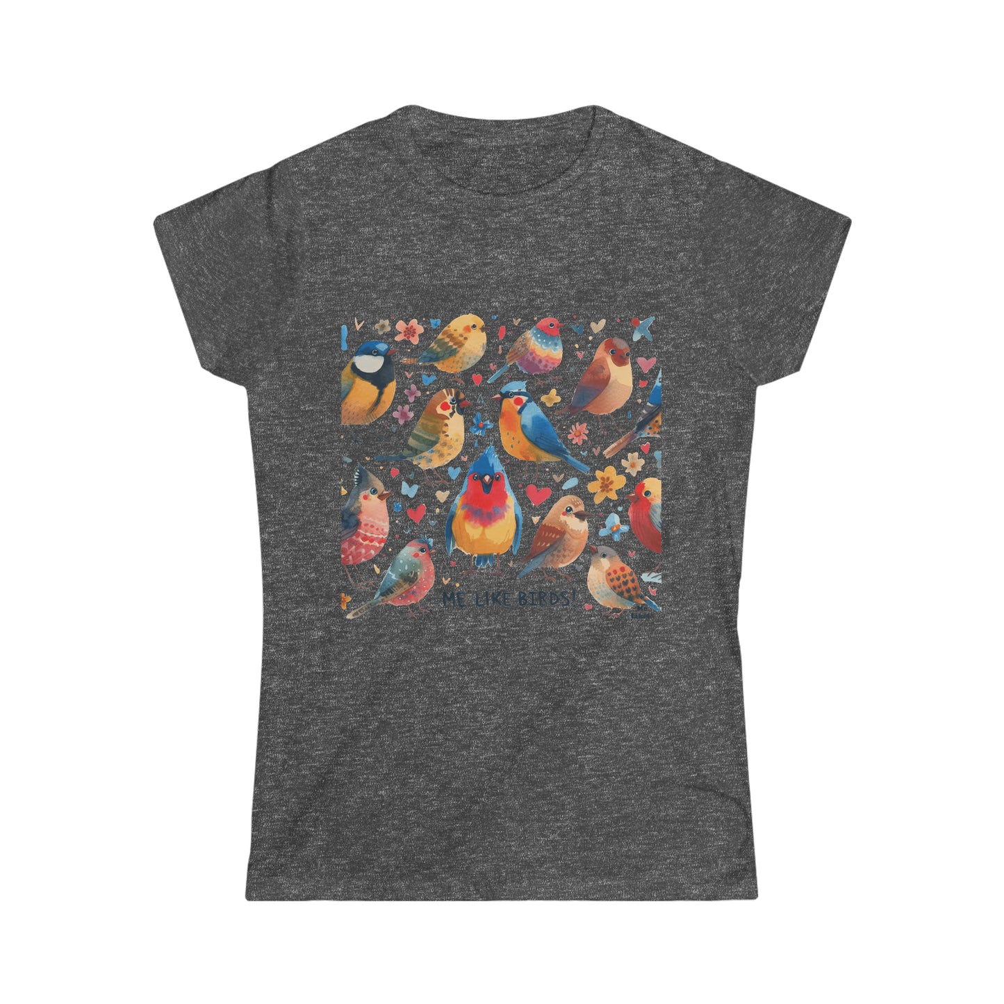 Me Like Birds! - Women's Softstyle Tee -  (Birds #1)