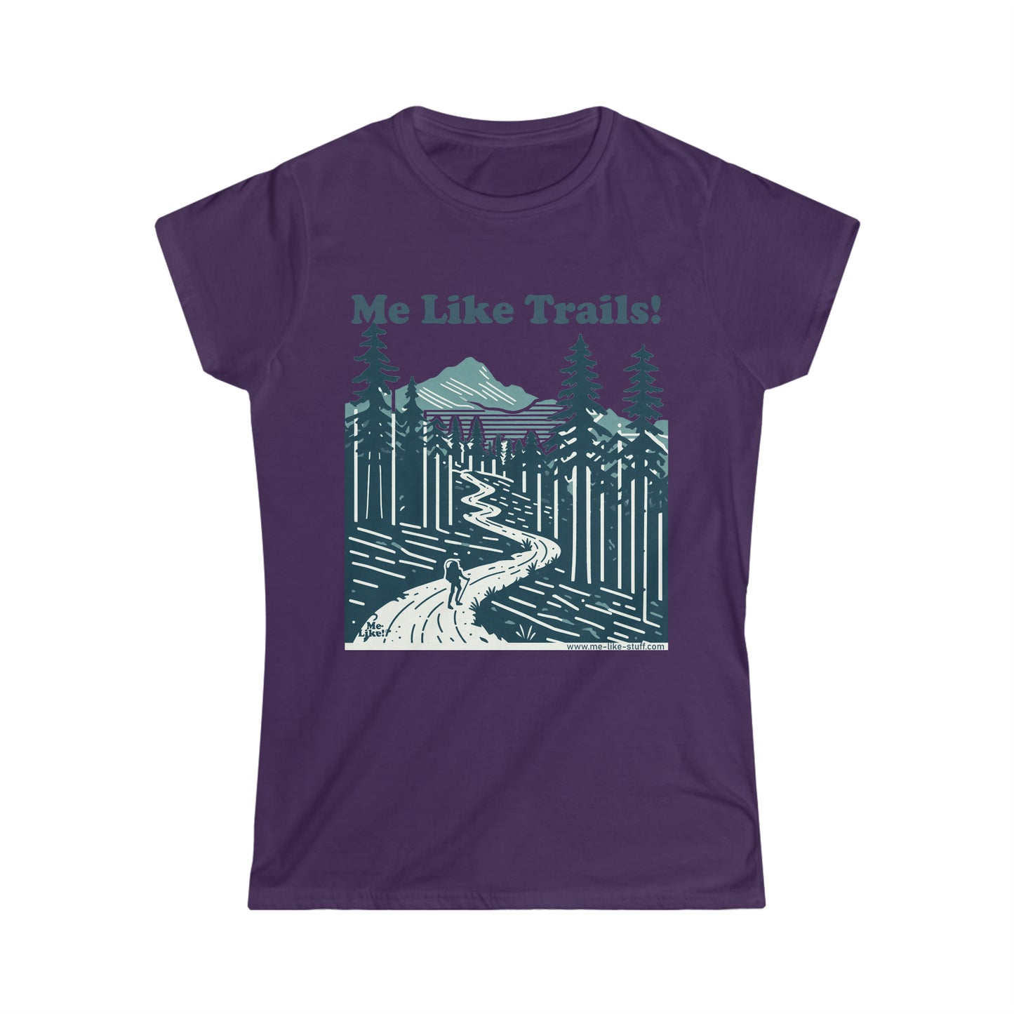 Women's Softstyle Tee - Me Like Trails! (#2)