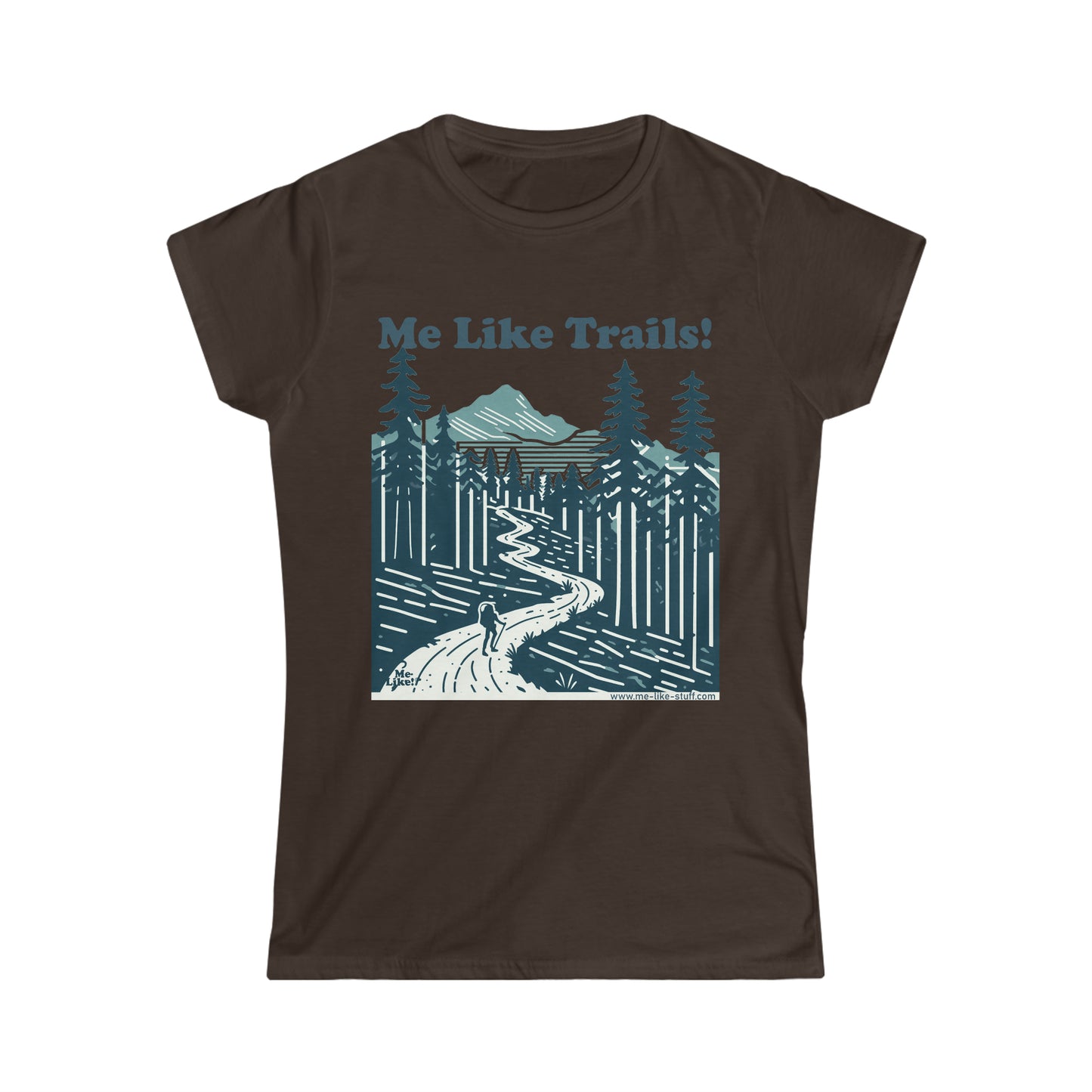 Women's Softstyle Tee - Me Like Trails! (#2)