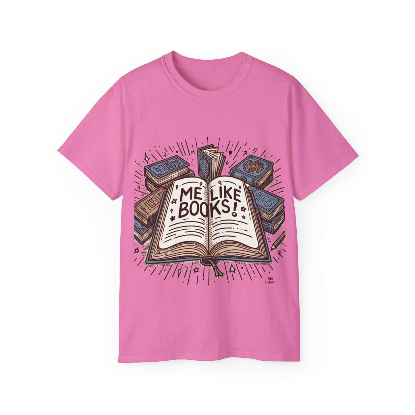 Me Like Books! - Unisex Ultra Cotton Tee - (Books #1)