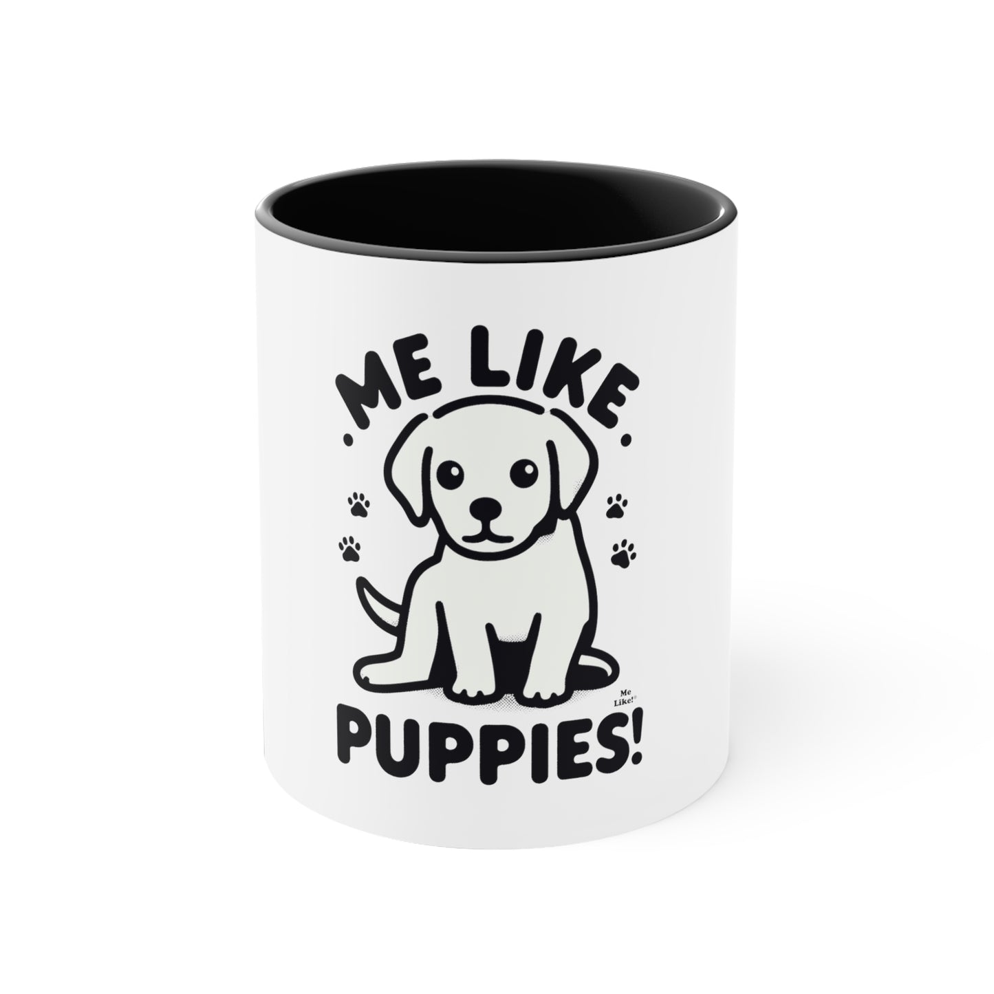 Me Like Puppies! - Accent Coffee Mug, 11oz -  (#3)