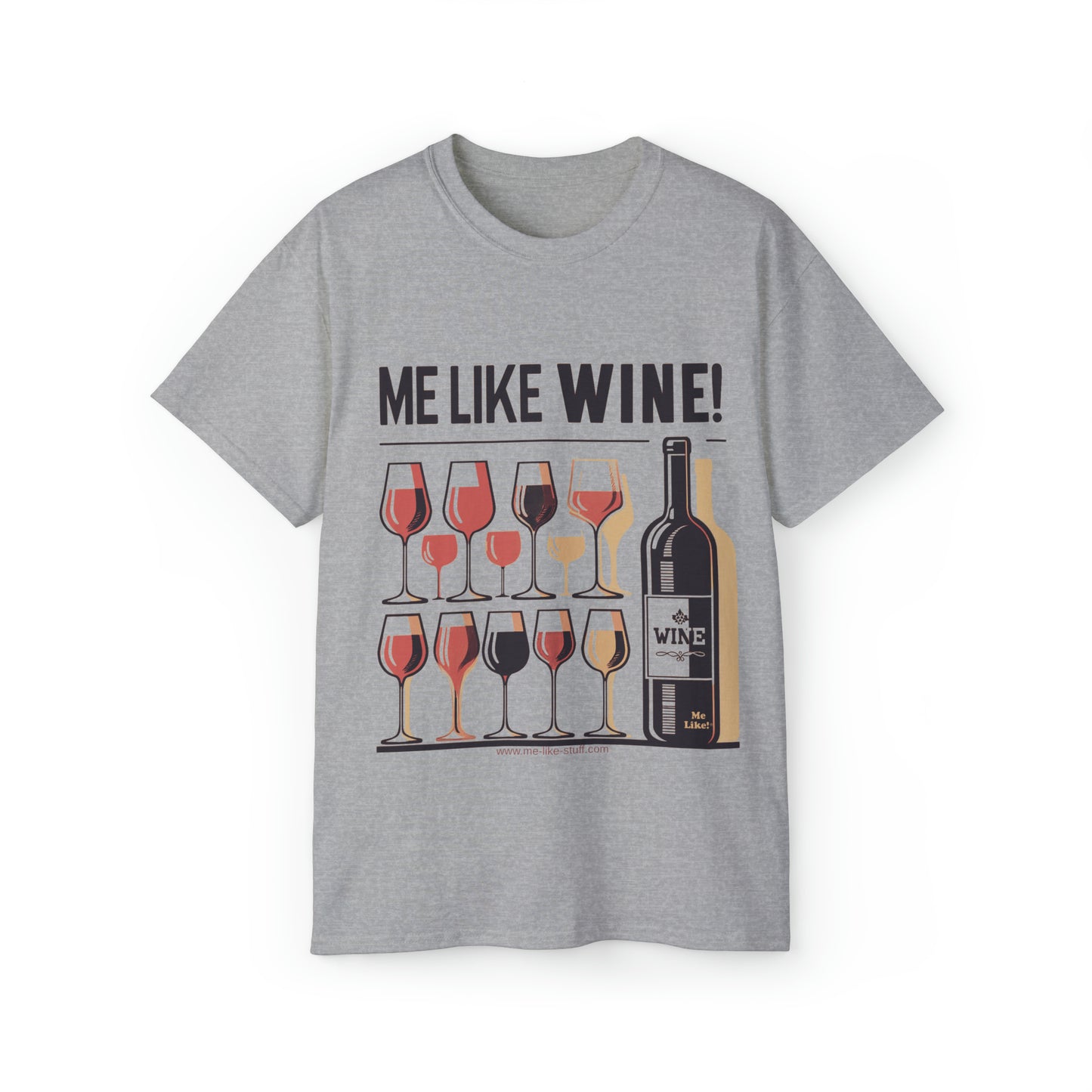 Unisex Ultra Cotton Tee - Me Like Wine! (#1)