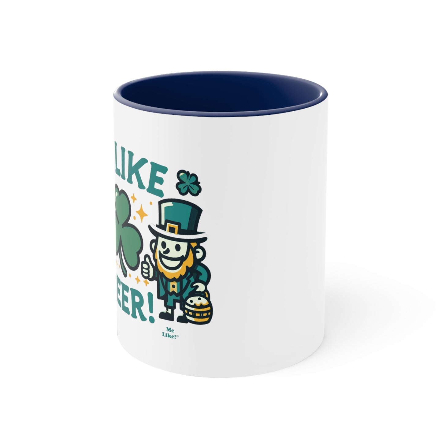 Me Like Beer! - Accent Coffee Mug, 11oz - (St. Patrick's Day #1)