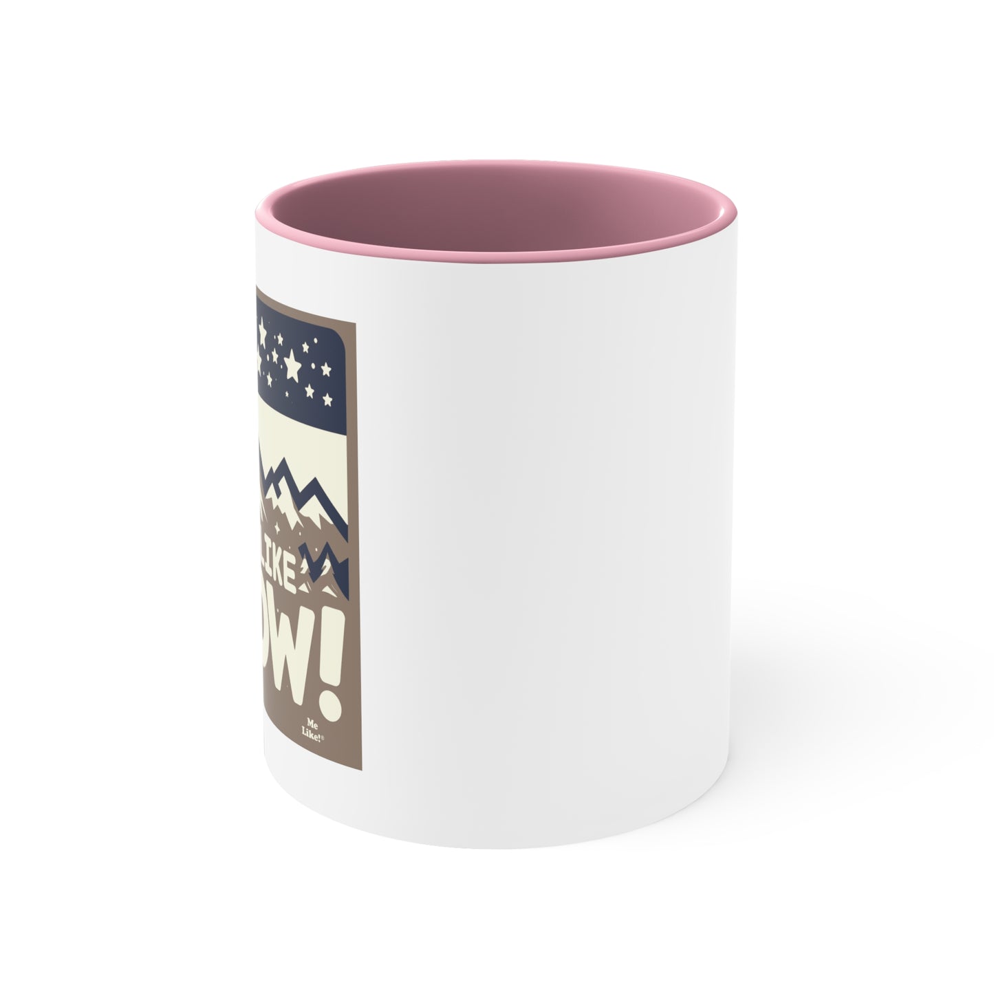 Me Like Snow! - Accent Coffee Mug, 11oz - (Snow Colorado #1)