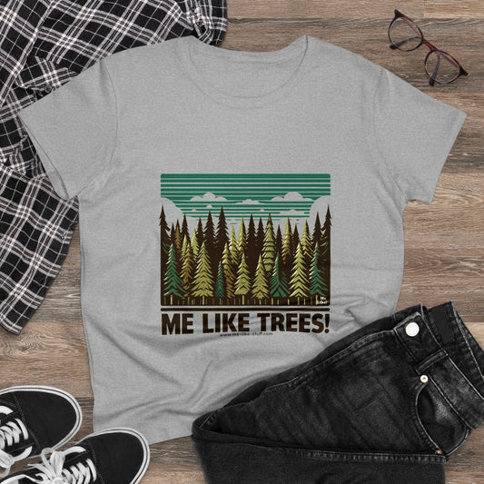 Women's Heavy Cotton Tee - Me Like Trees! (#5)