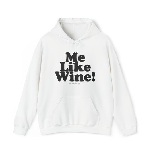 Unisex Heavy Blend™ Hooded Sweatshirt - Me Like Wine!