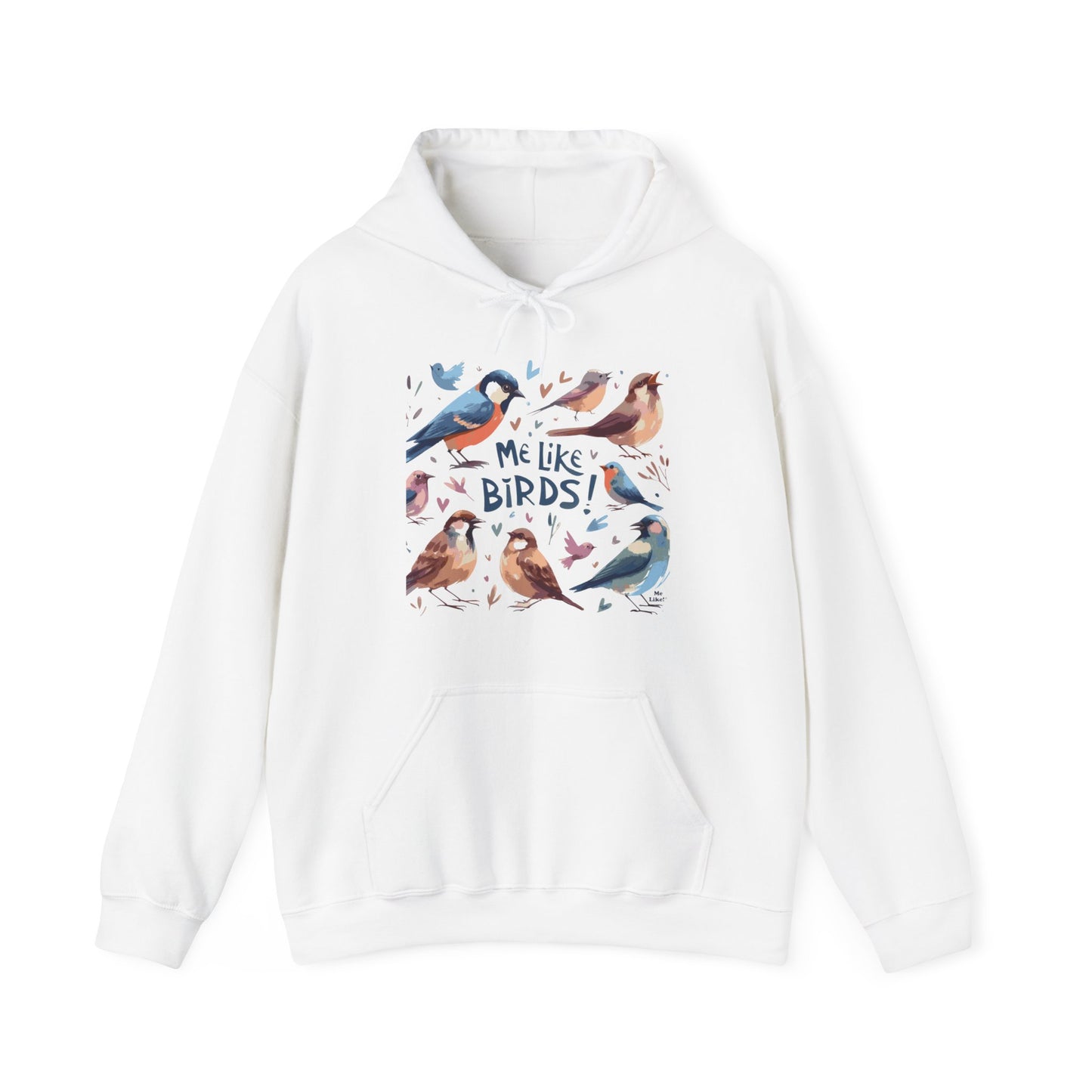 Me Like Birds! - Unisex Hooded Sweatshirt - (Birds #2)