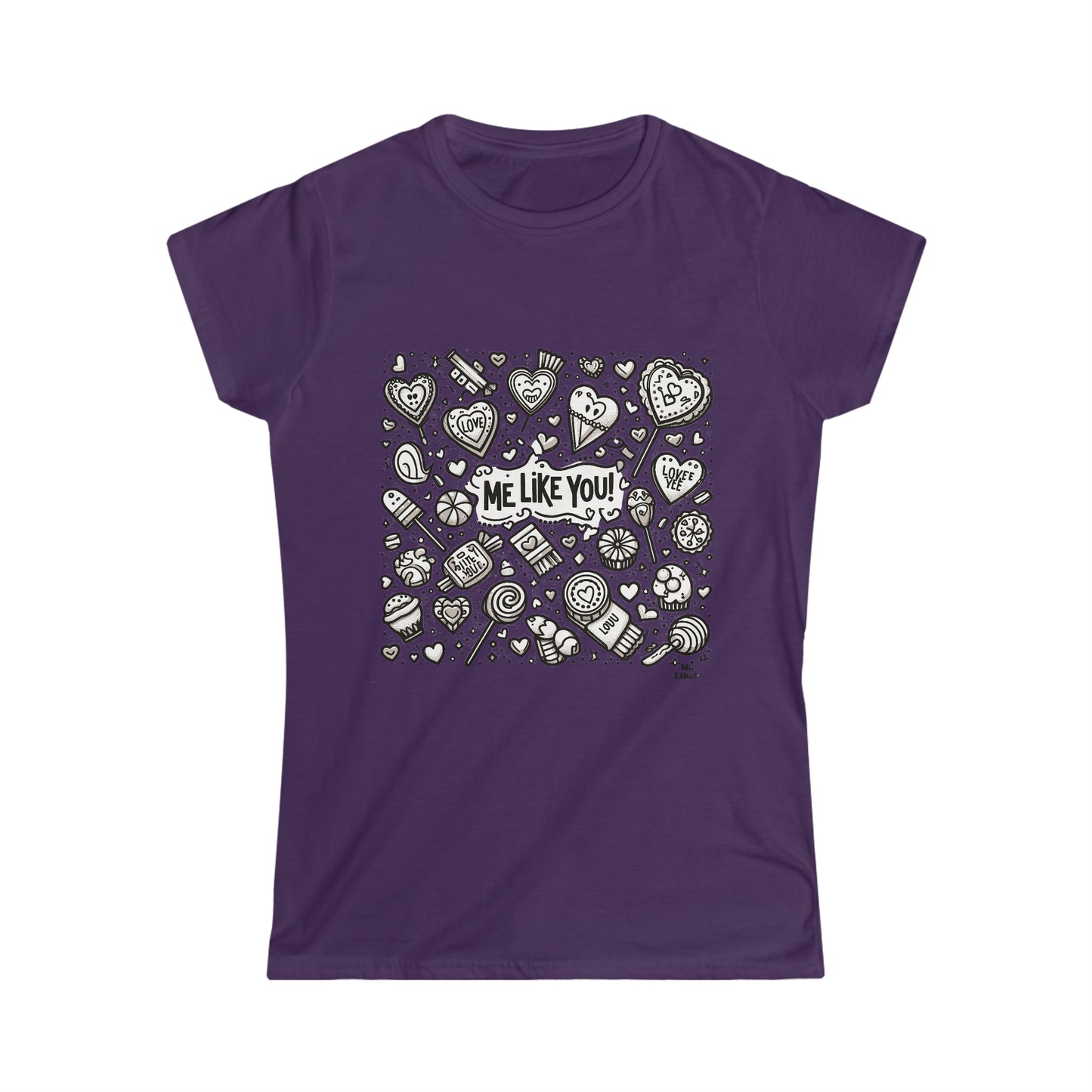 Me Like You! - Women's Softstyle Tee -  (Like You #3)