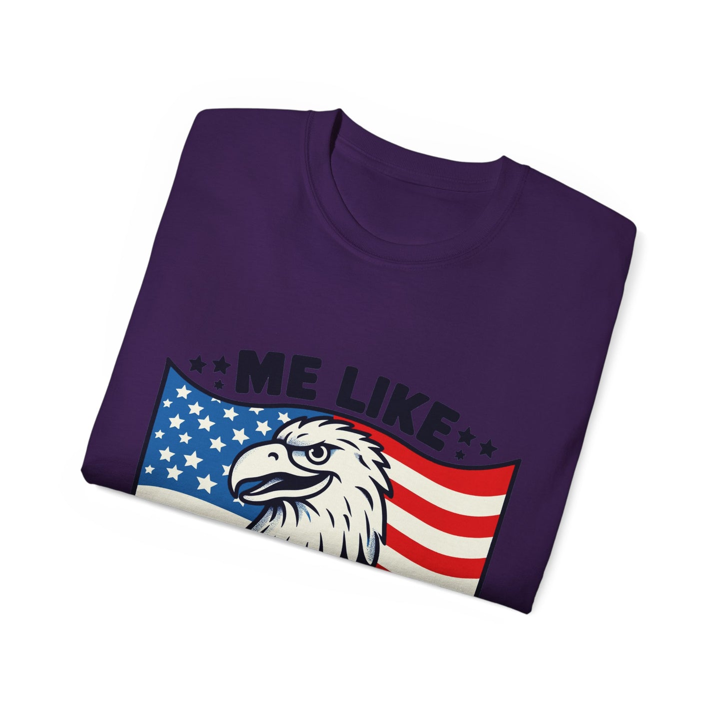 Me Like Freedom - Unisex Ultra Cotton Tee - (Freedom #4)