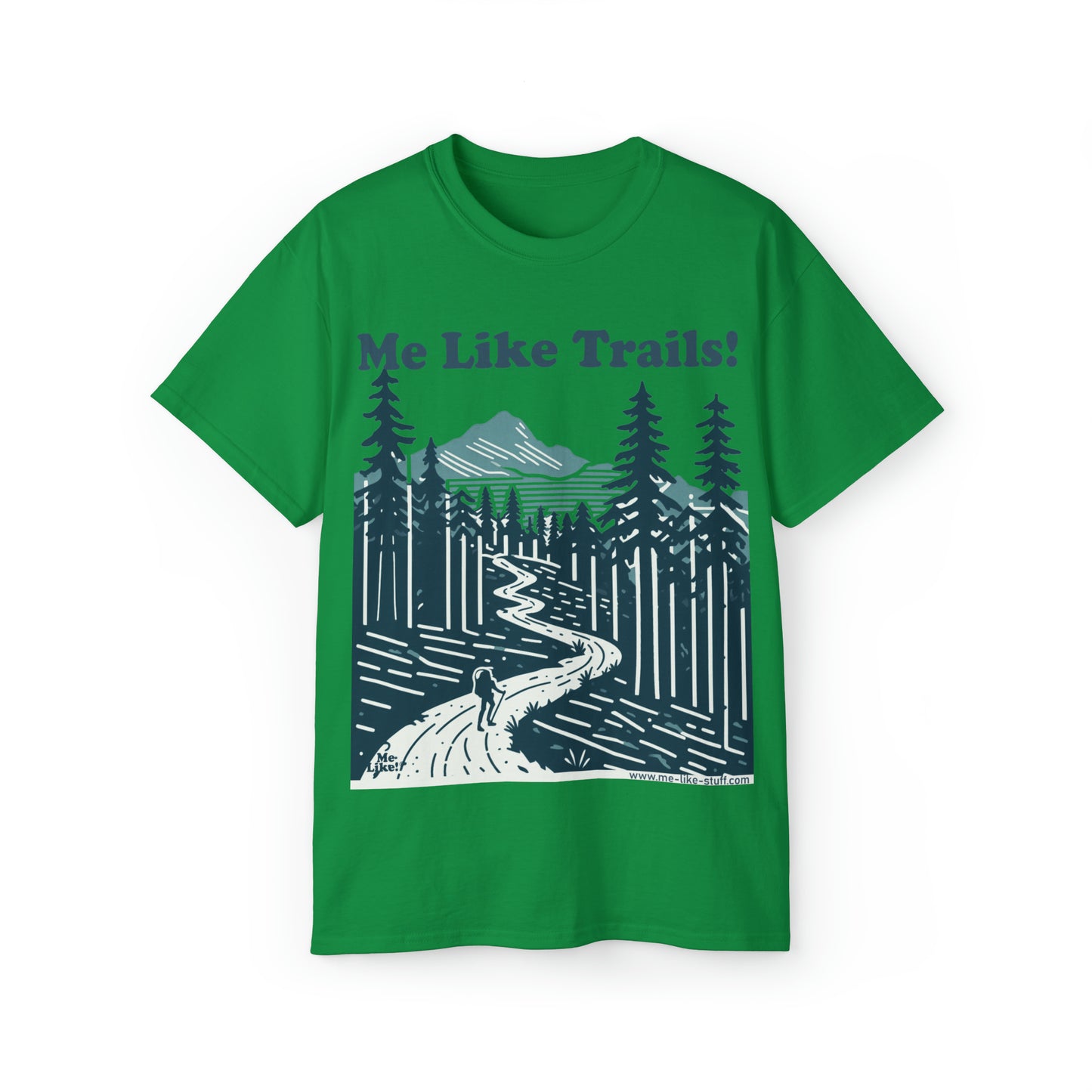 Unisex Ultra Cotton Tee - Me Like Trails! (#2)