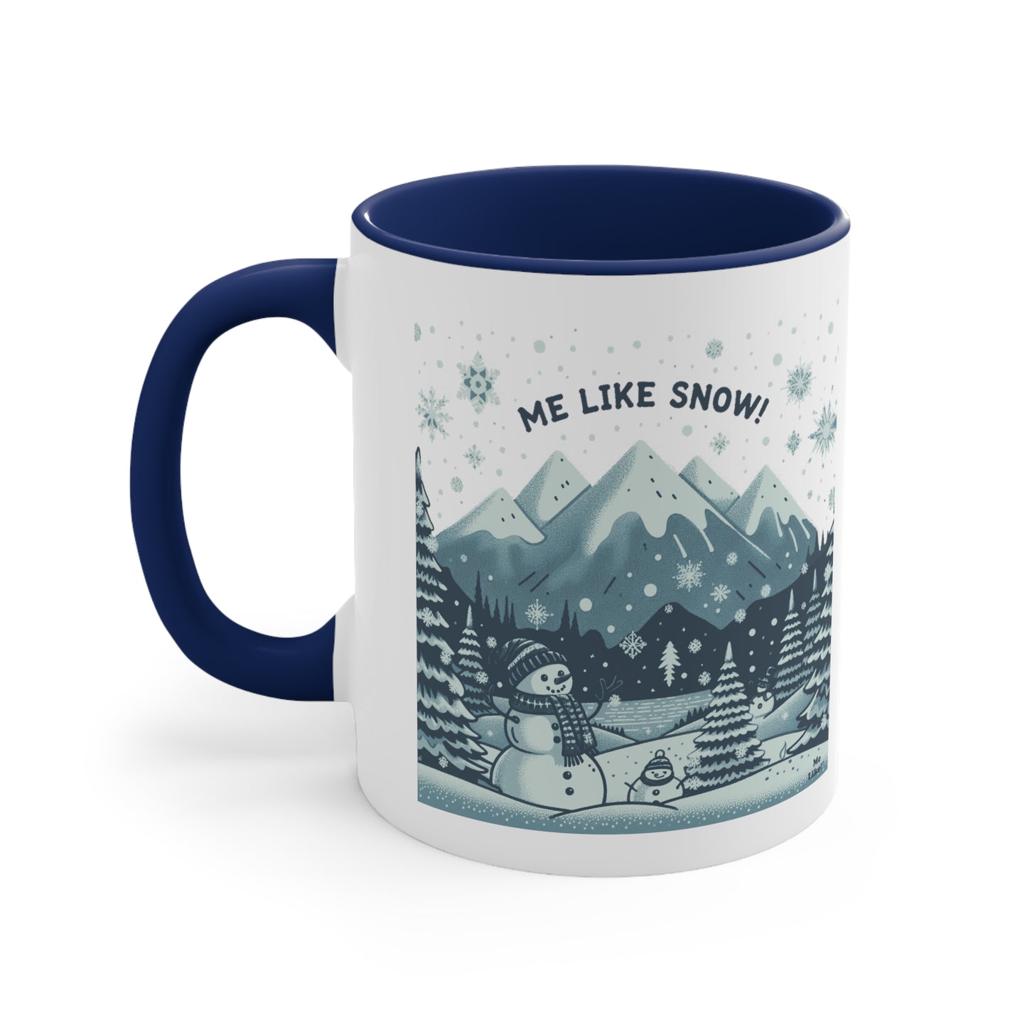 Me Like Snow! - Accent Coffee Mug, 11oz - (Snowman #1)