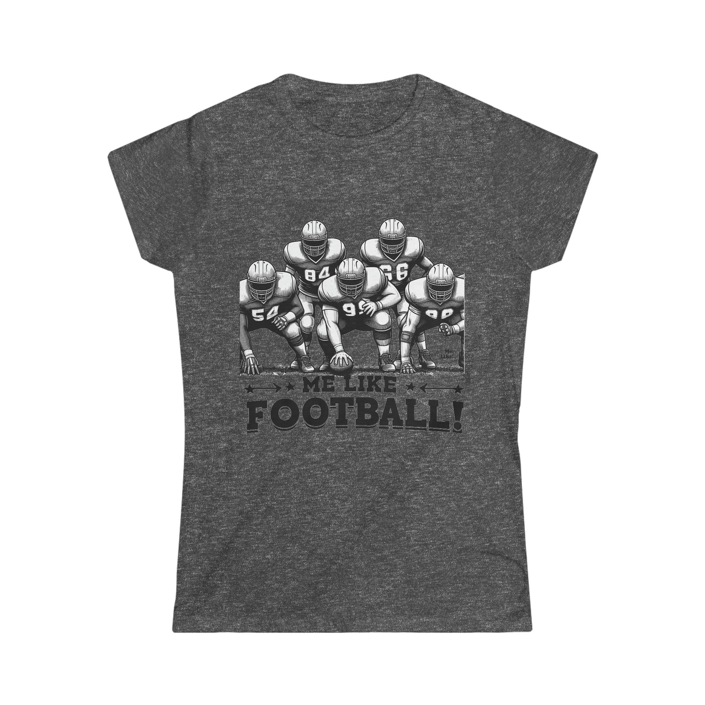 Me Like Football! - Women's Softstyle Tee -  (Football #2)