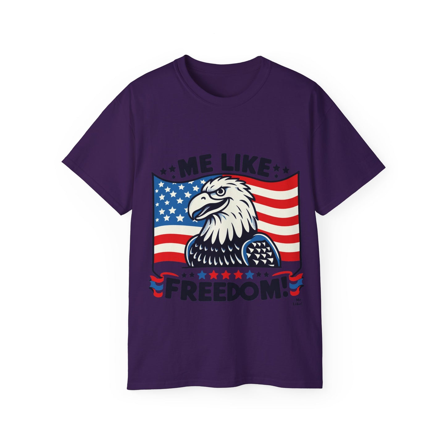 Me Like Freedom - Unisex Ultra Cotton Tee - (Freedom #4)