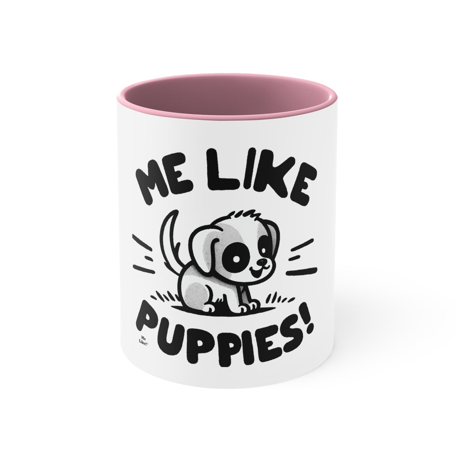 Me Like Puppies! - Accent Coffee Mug, 11oz -  (#2)