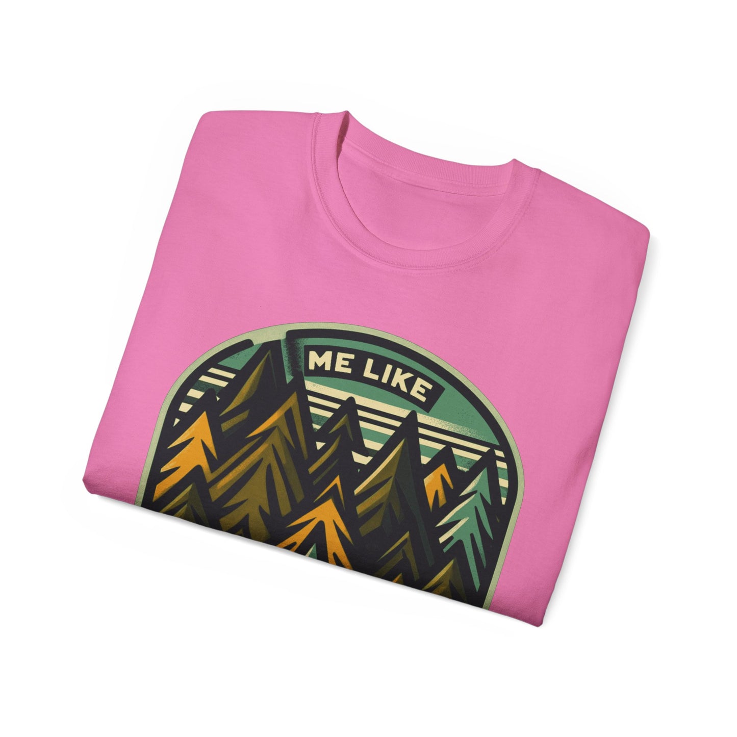 Unisex Ultra Cotton Tee - Me Like Trees! (#4)