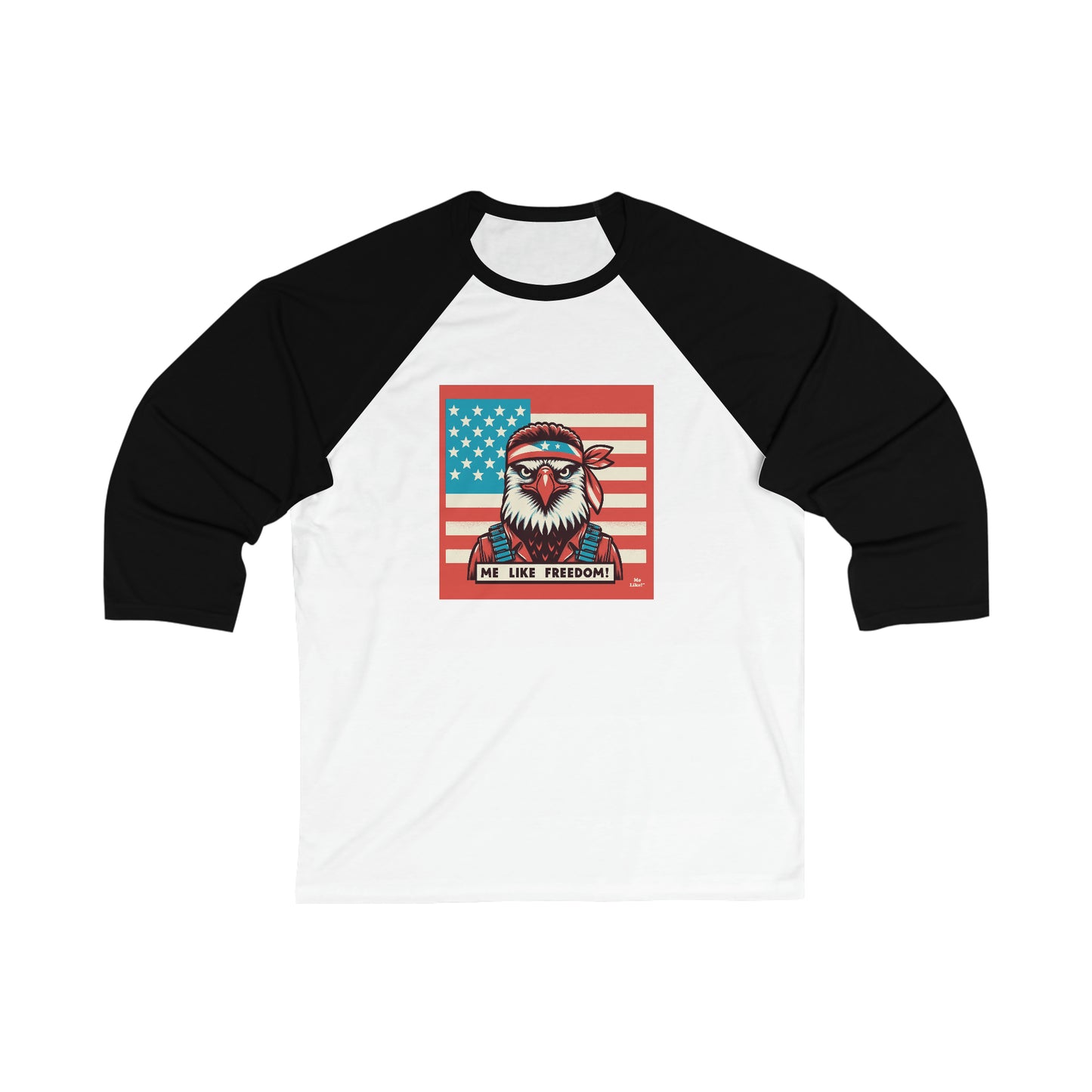 Me Like Freedom! - Unisex 3\4 Sleeve Baseball Tee - (Freedom #3)