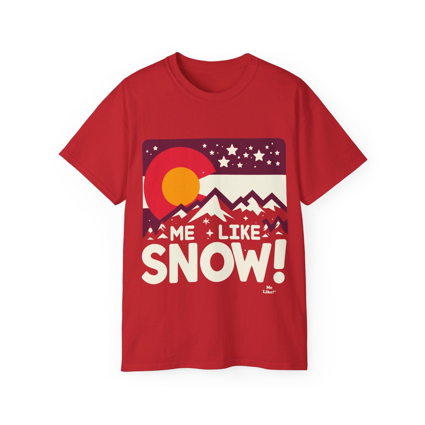 Me Like Snow! - Unisex Ultra Cotton Tee - (Snow Colorado #1)